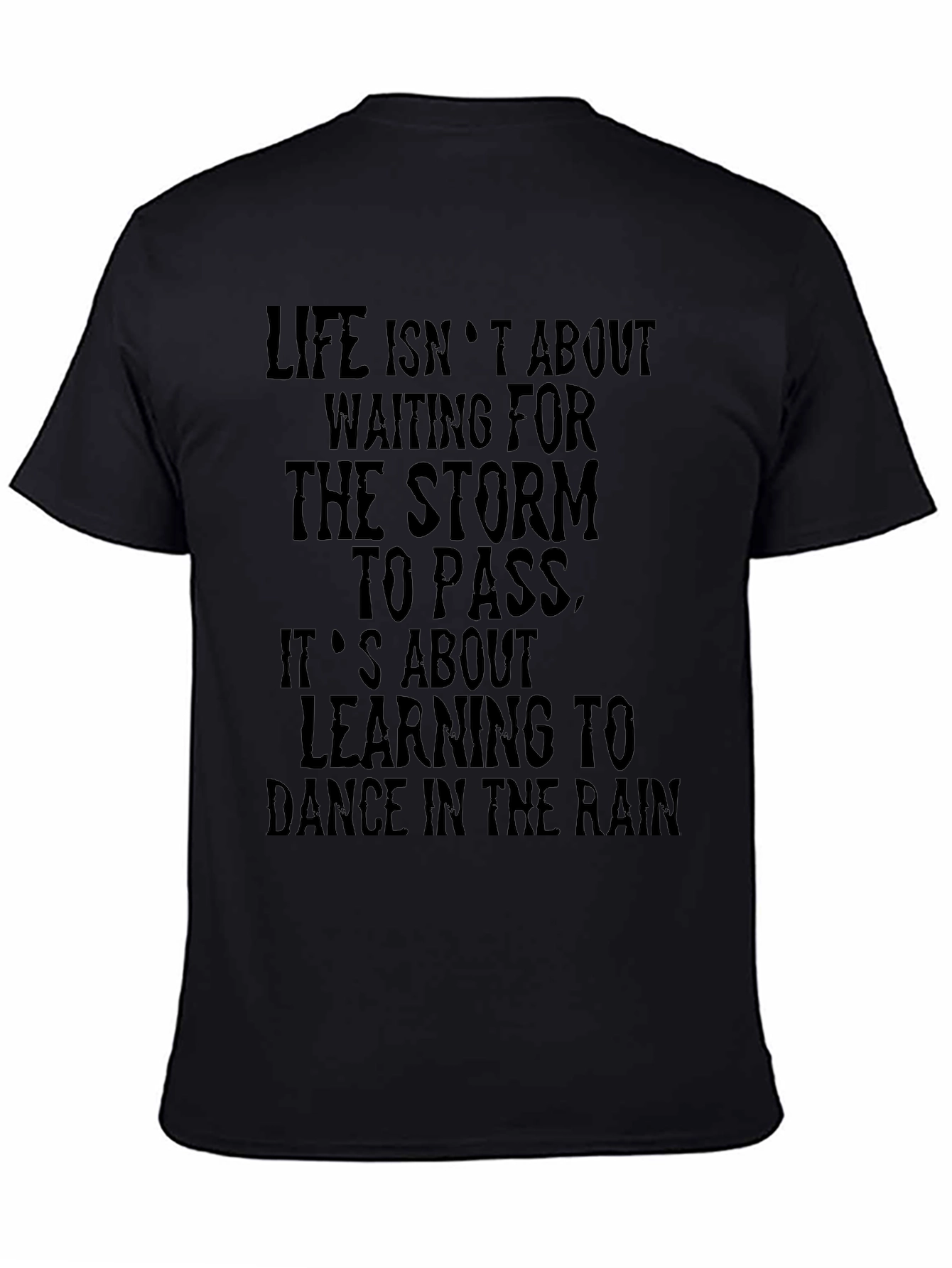 Life Isnt About Waiting Graphic T-Shirt