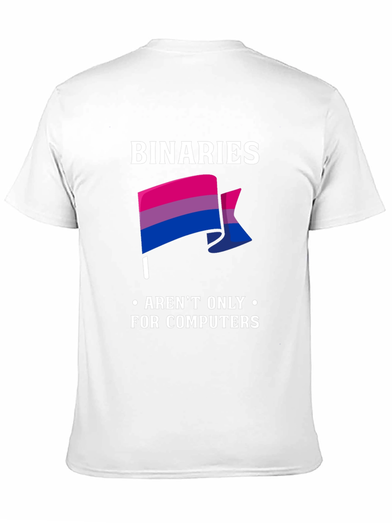 Binaries Arent Only For Computers T-Shirt
