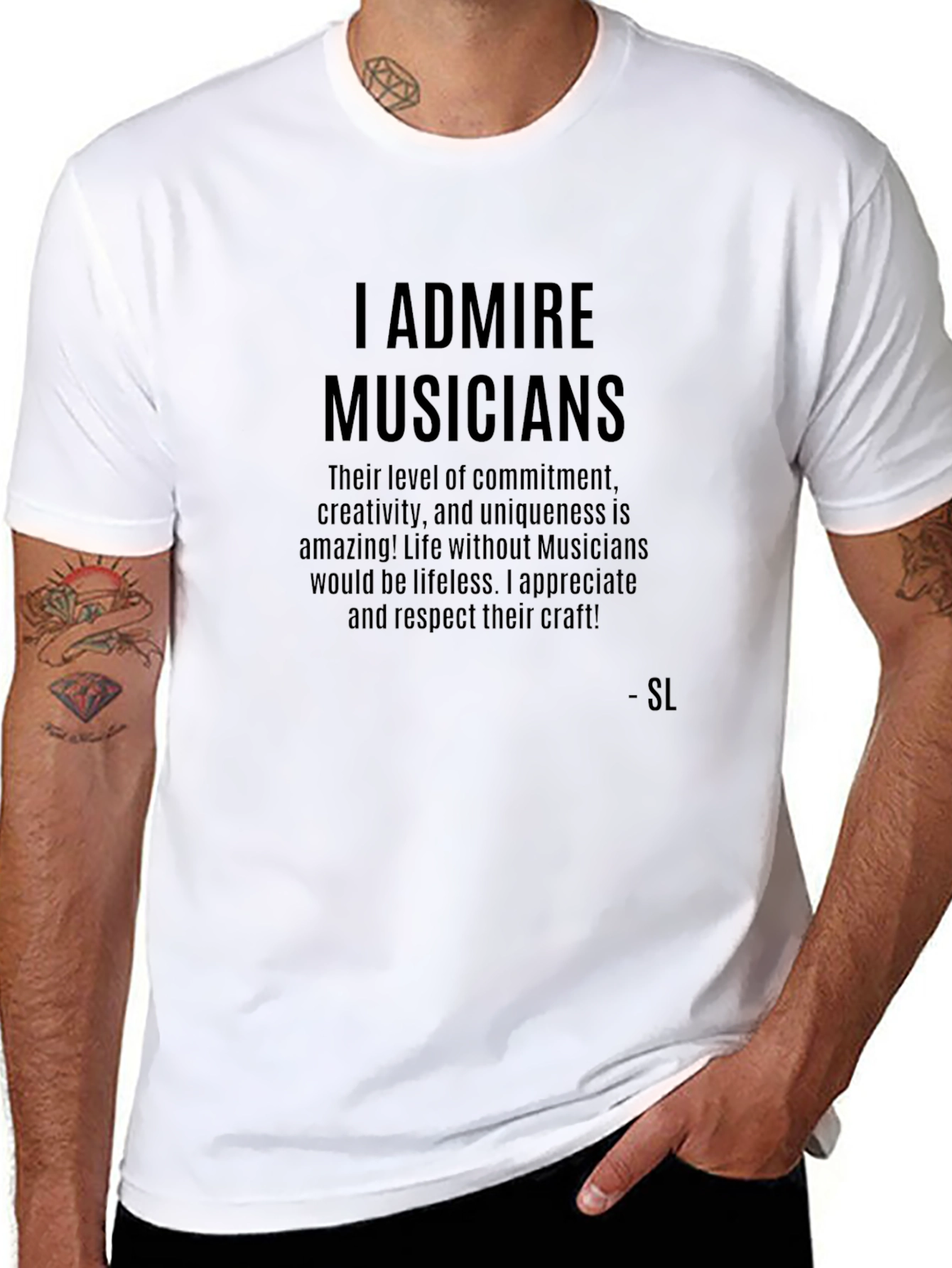 I Admire Musicians Graphic T-Shirt