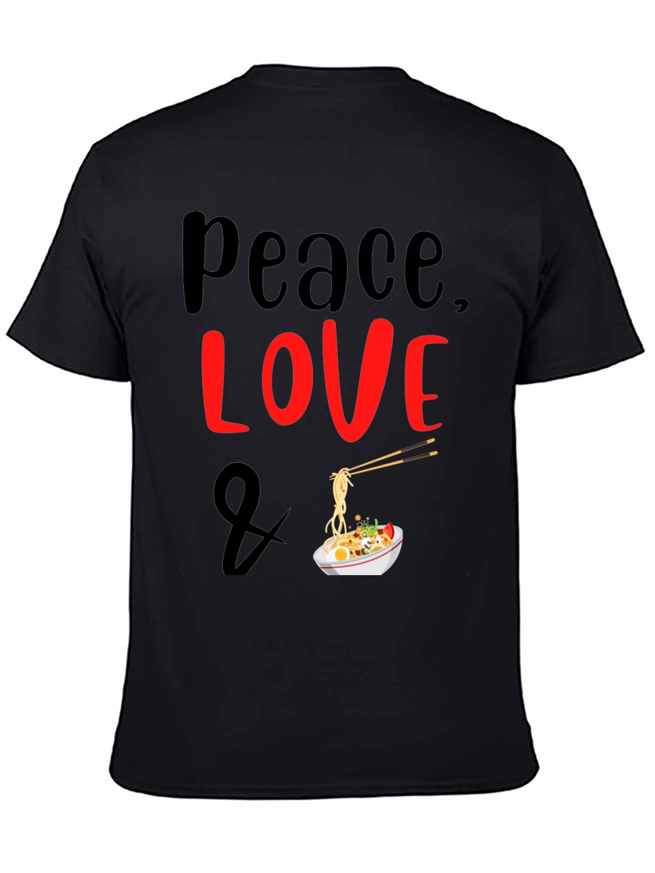 Peace Love Ramen Noodles Graphic T-Shirt