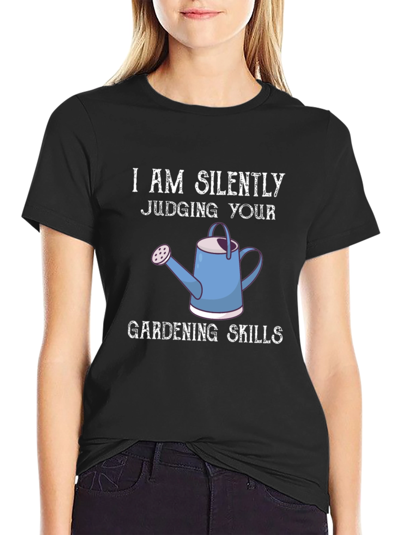 I Am Silently Judging Your Gardening Skills Graphic Tee