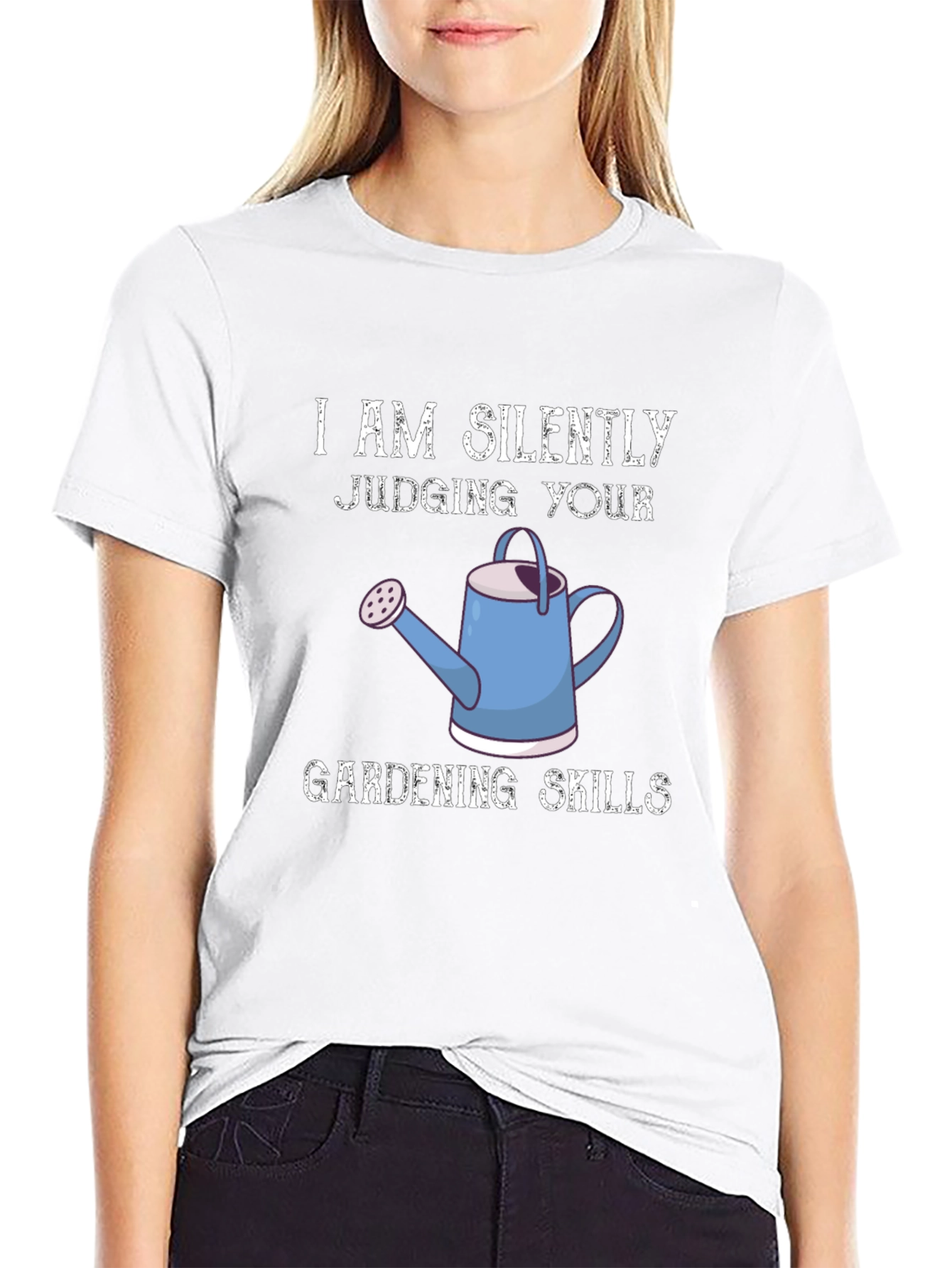 I Am Silently Judging Your Gardening Skills Graphic Tee