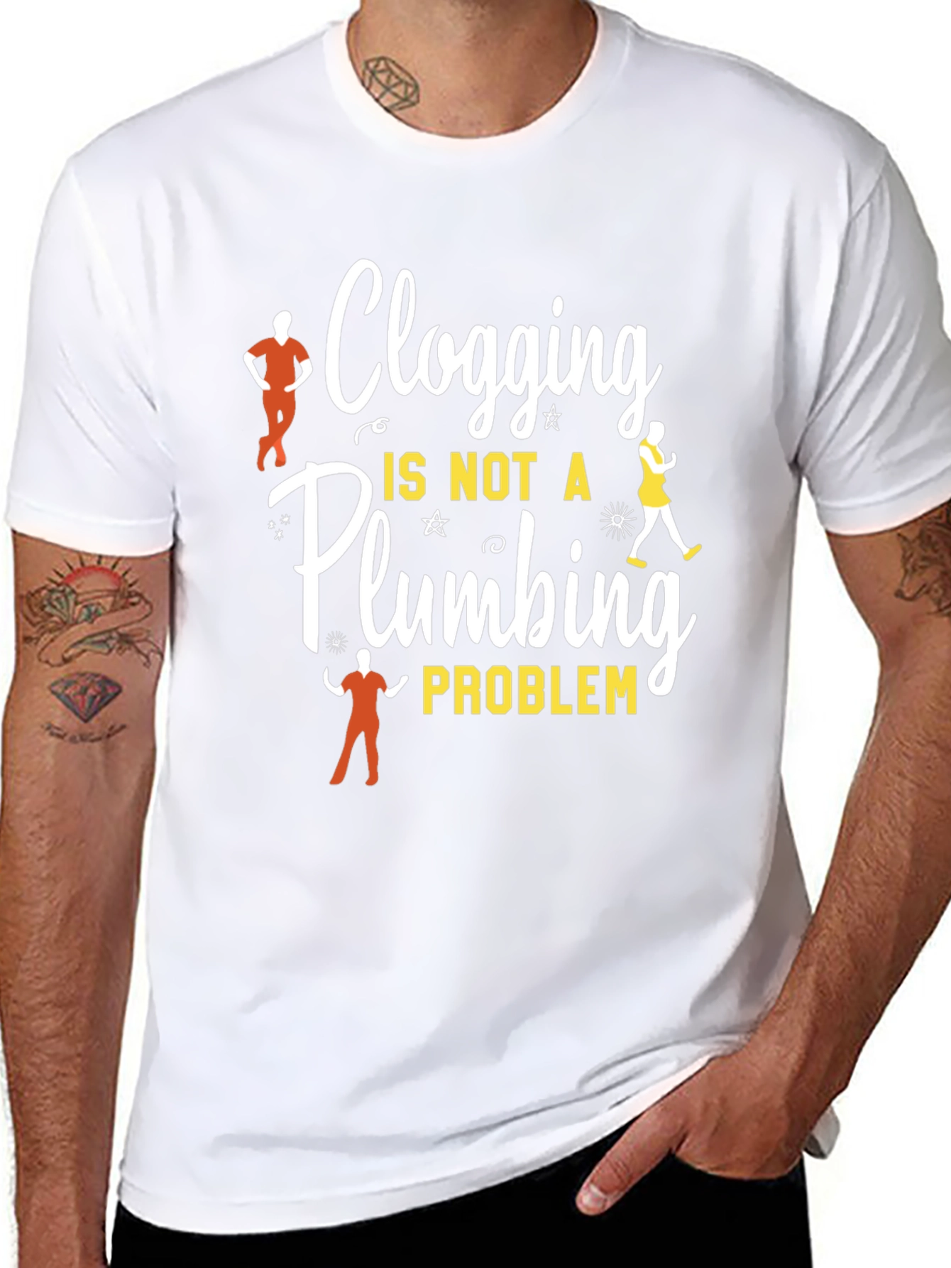 Clogging Dance T-Shirt - Not a Plumbing Problem Tee
