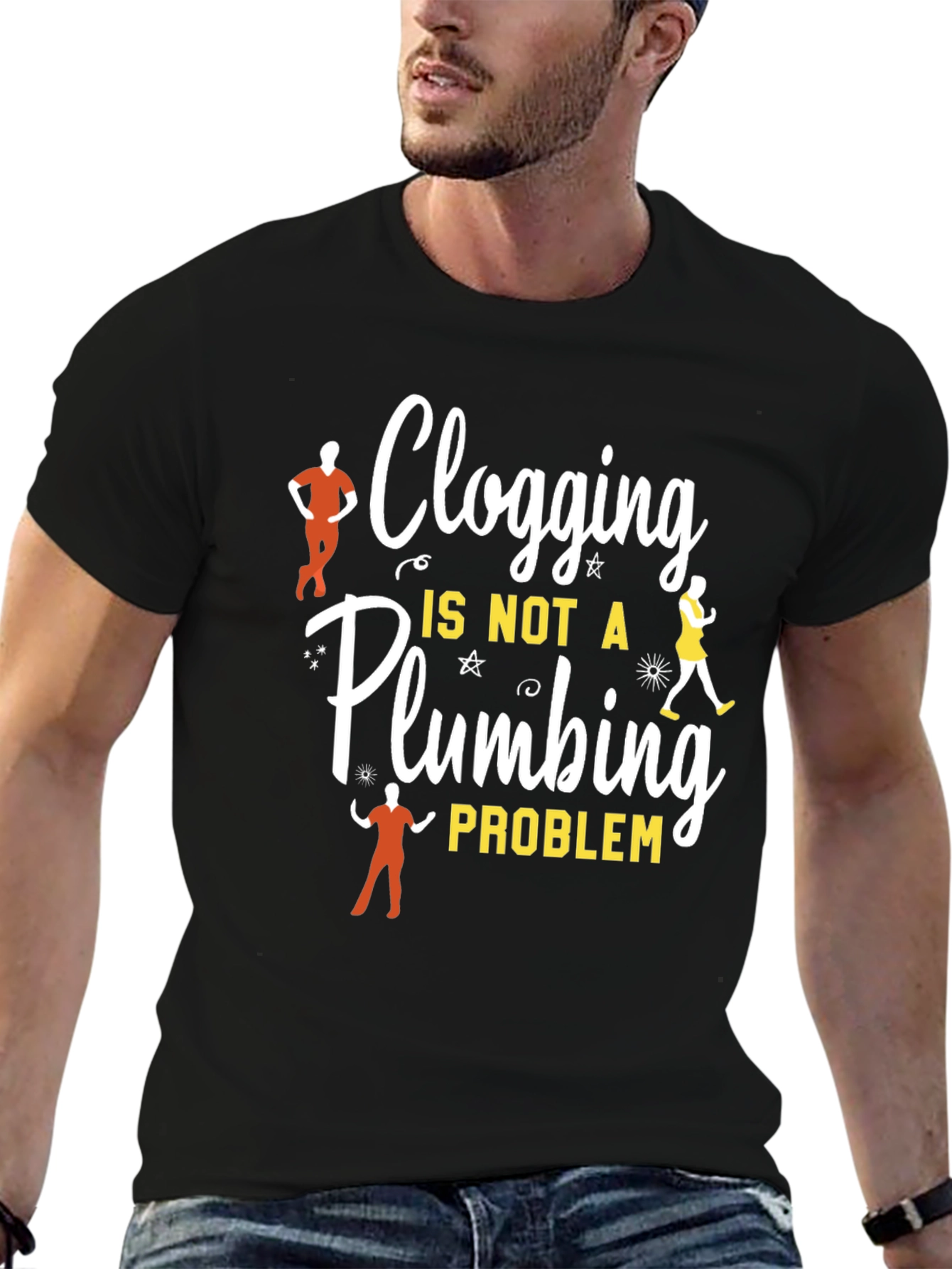 Clogging Dance T-Shirt - Not a Plumbing Problem Tee