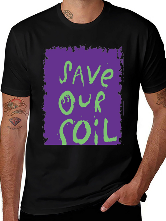 Save Our Soil Graphic Tee - Eco-Friendly T-Shirt