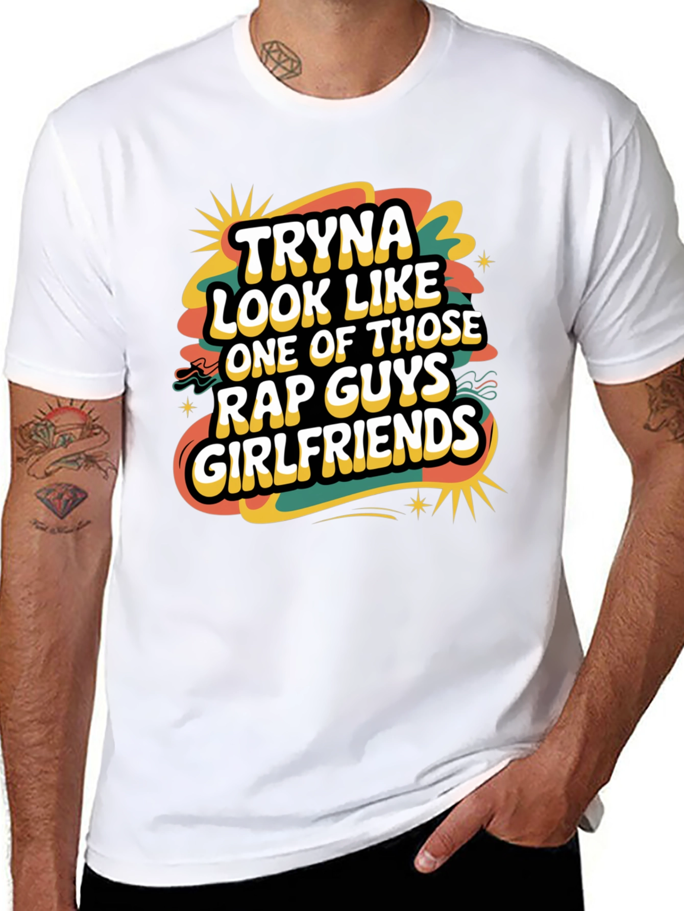 Tryna Look Like Rap Guys Girlfriends Graphic Tee