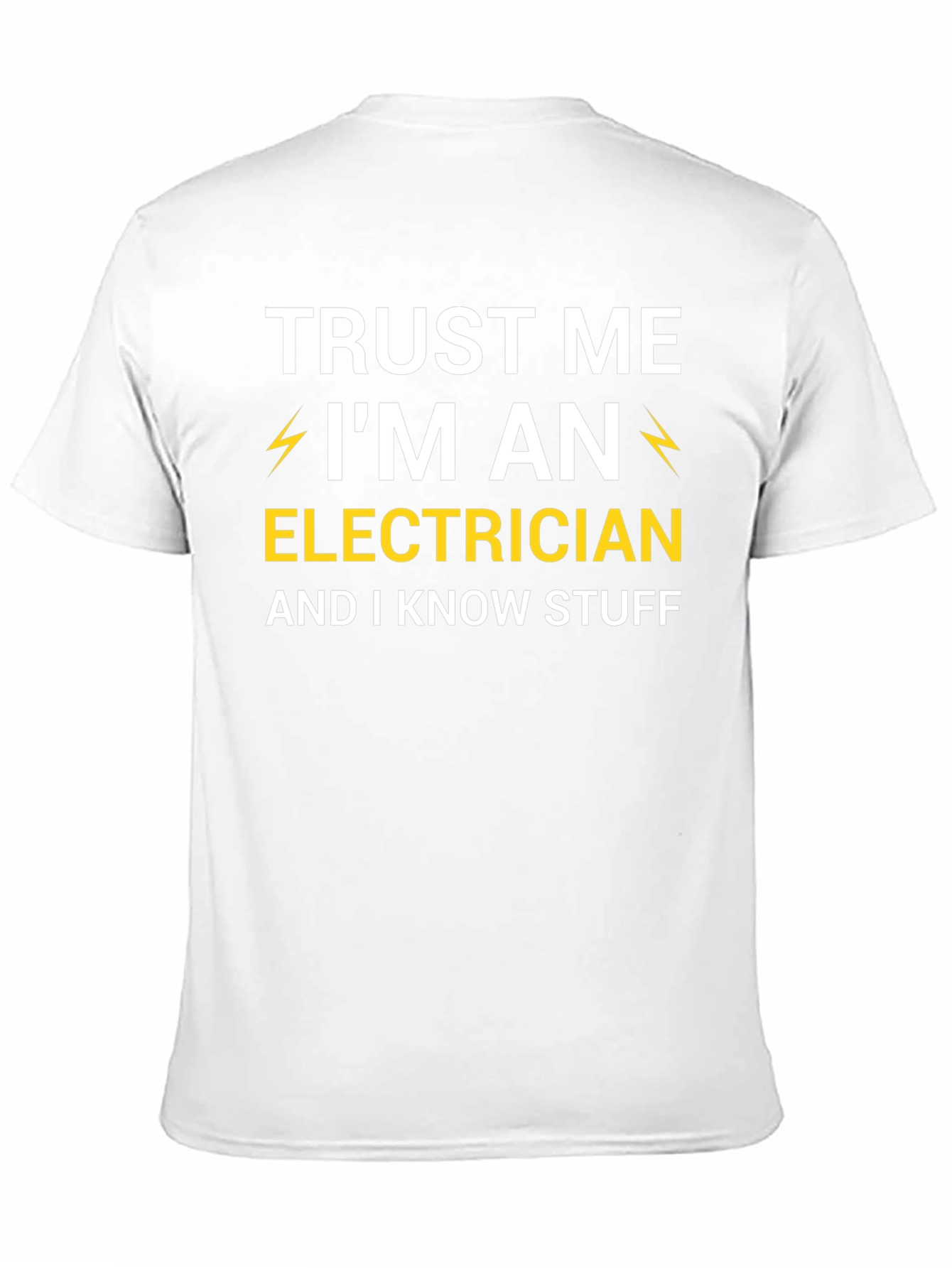 Trust Me Im An Electrician T-Shirt