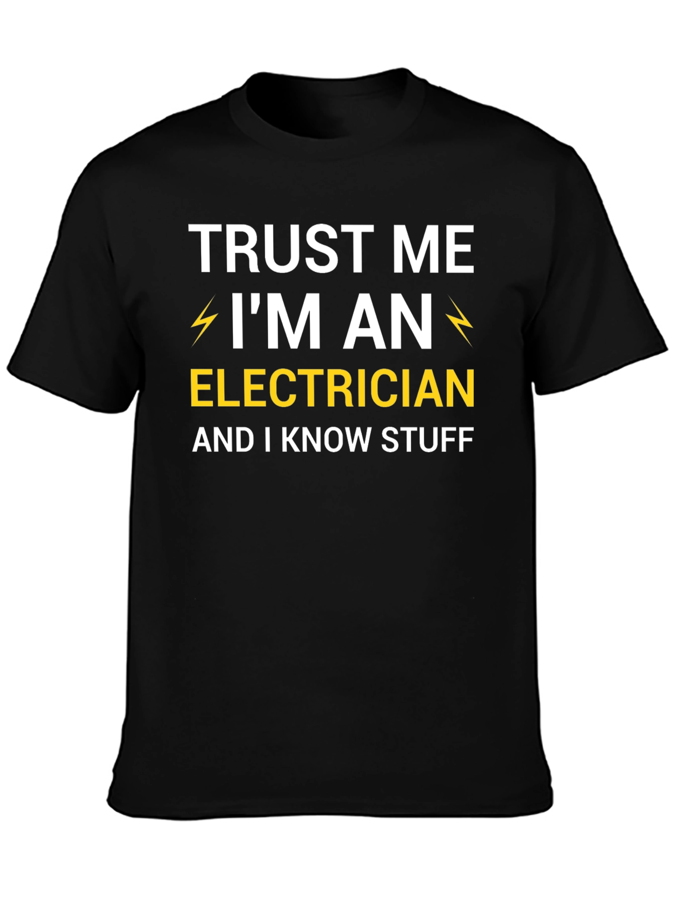 Trust Me Im An Electrician T-Shirt