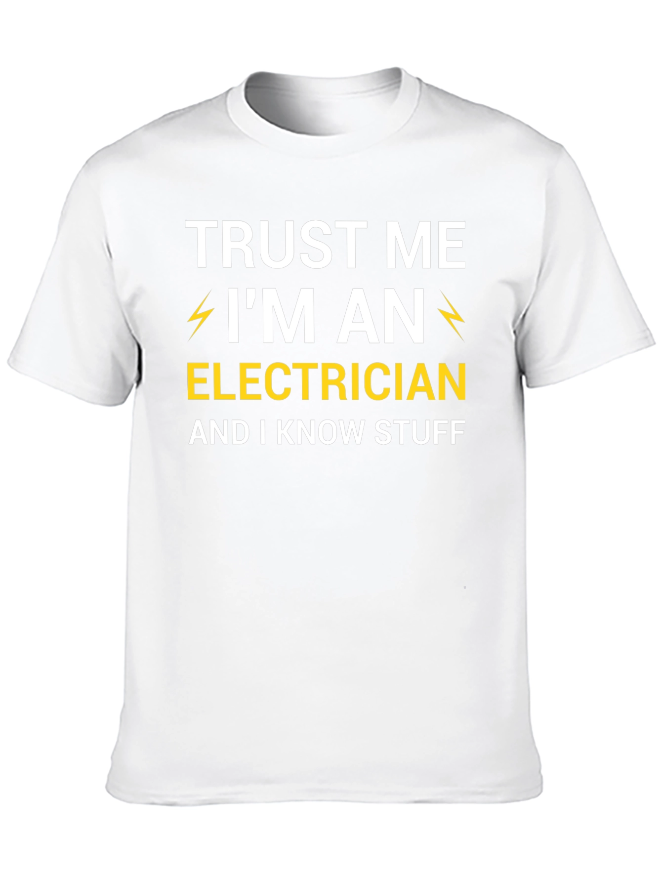 Trust Me Im An Electrician T-Shirt