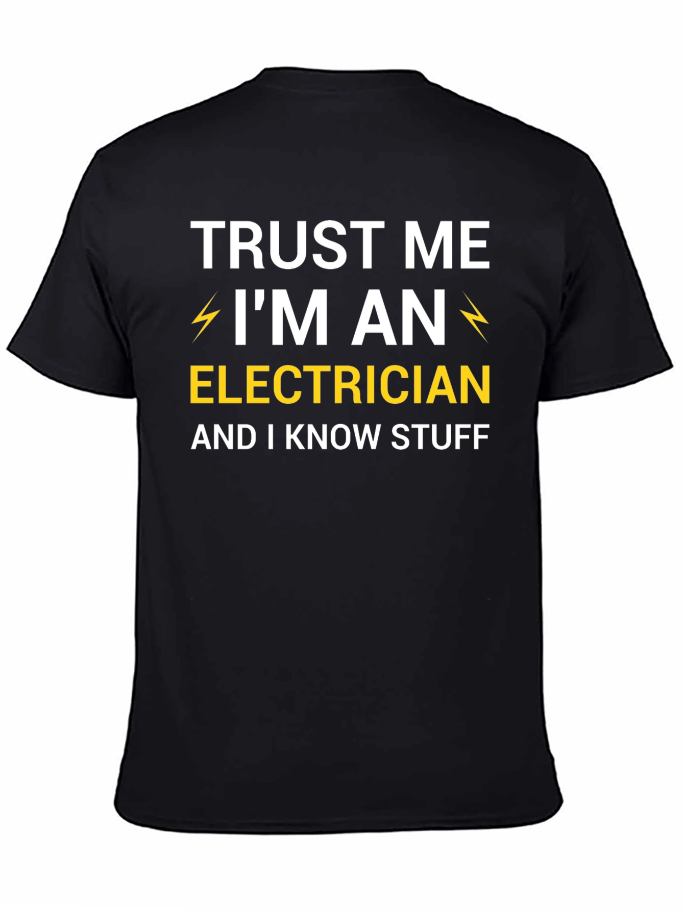 Trust Me Im An Electrician T-Shirt