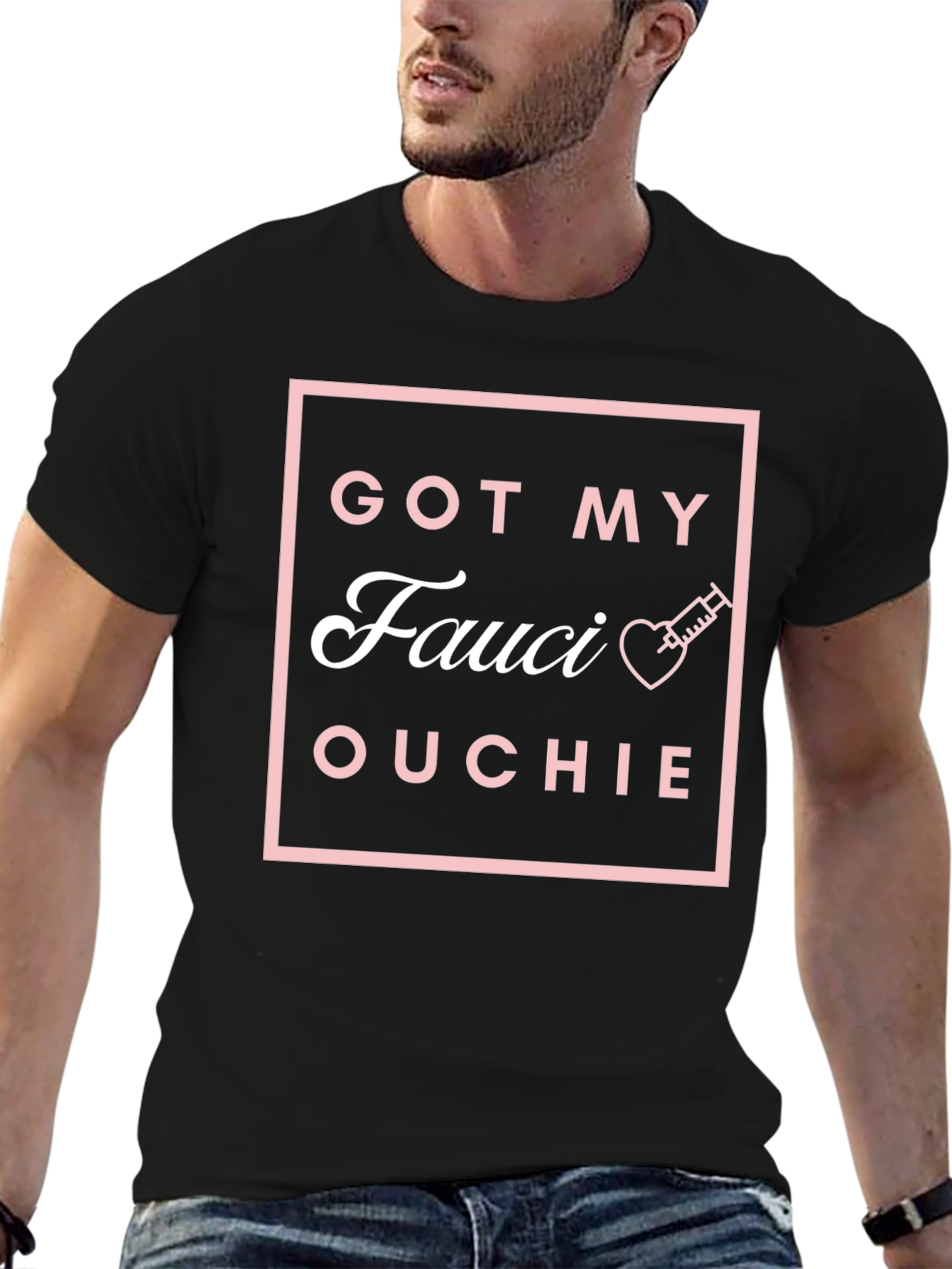 Got My Fauci Ouchie T-Shirt