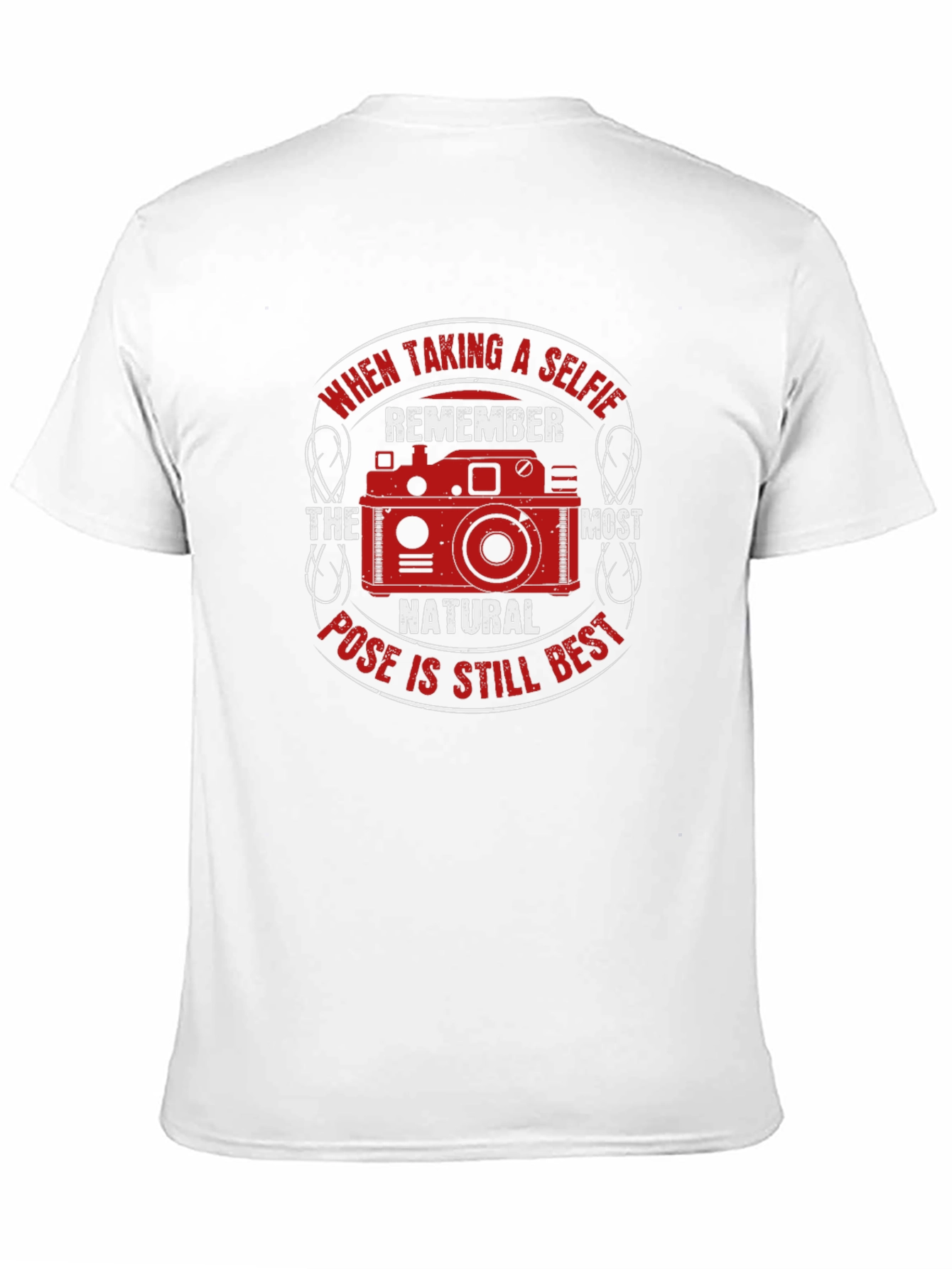 Selfie Camera T-Shirt - Natural Pose Best