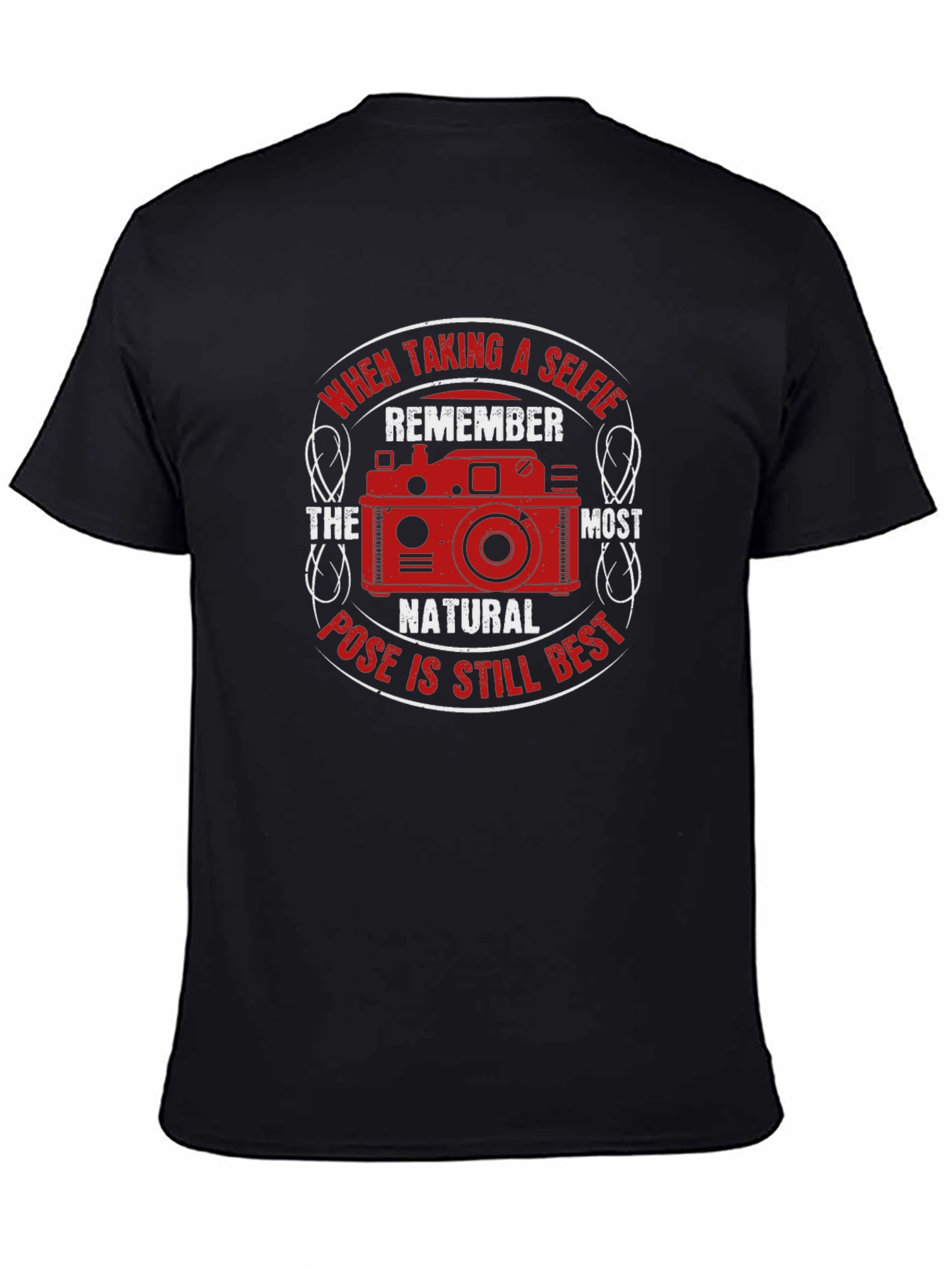 Selfie Camera T-Shirt - Natural Pose Best