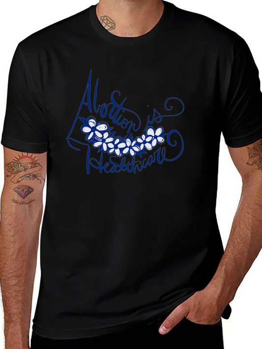 Abortion is Healthcare T-Shirt
