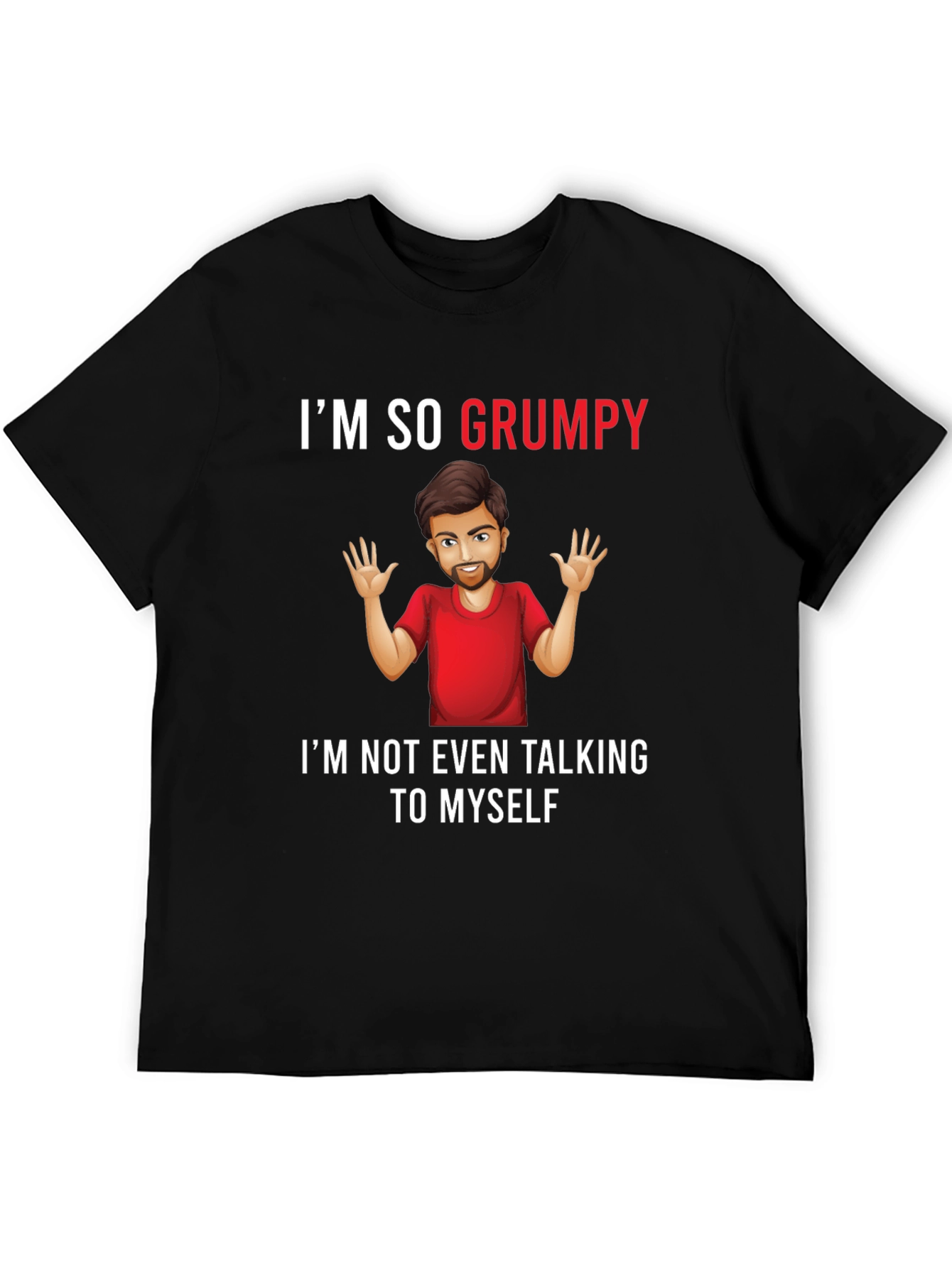 Grumpy Graphic Tee -  Humorous Mens T-Shirt