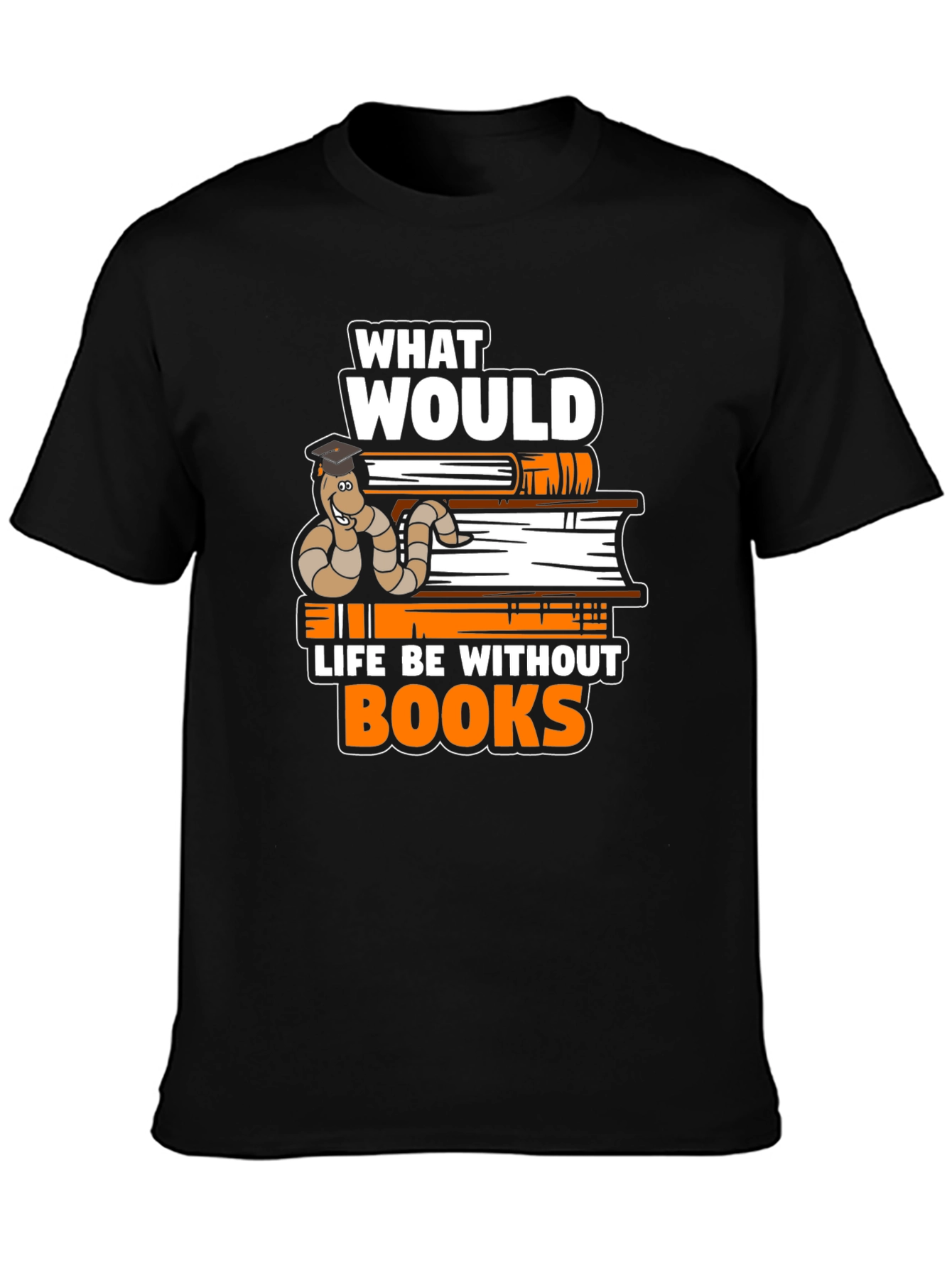 Bookworm Scholar Tee - Life Without Books T-Shirt