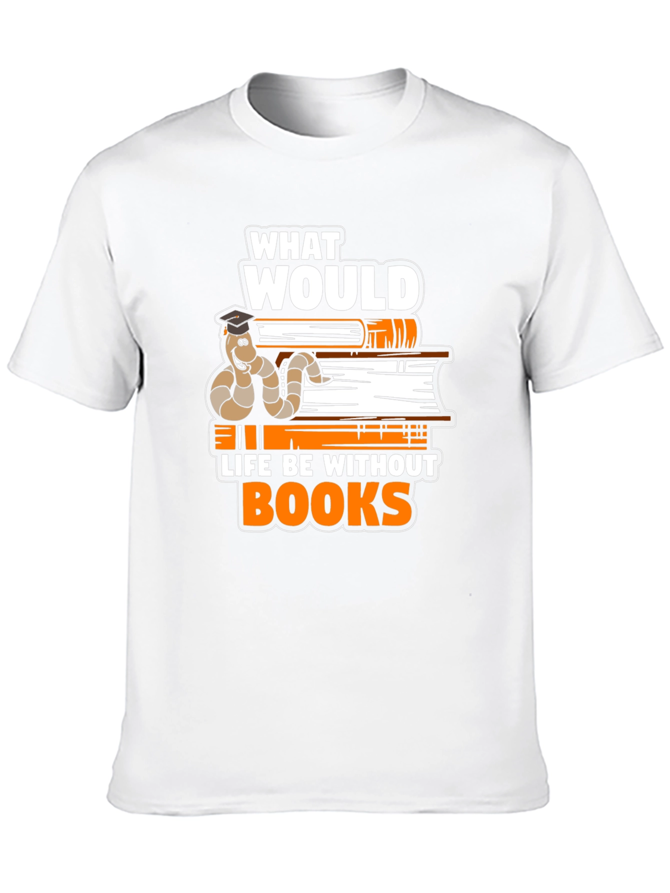Bookworm Scholar Tee - Life Without Books T-Shirt