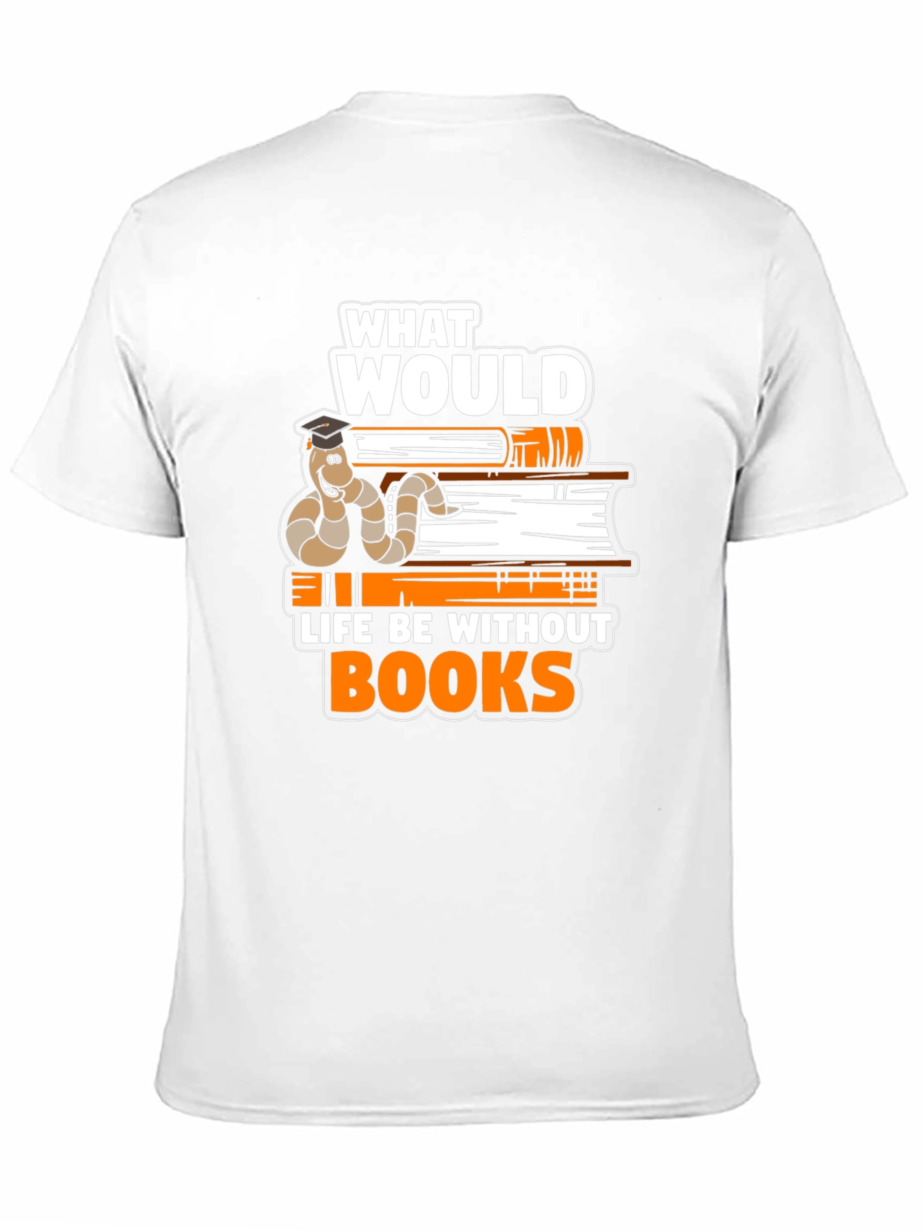 Bookworm Scholar Tee - Life Without Books T-Shirt