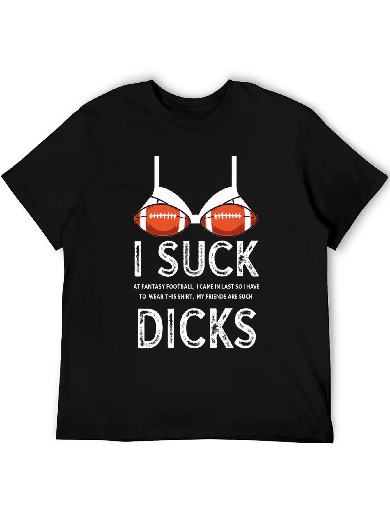 Humorous I Suck Football Bra Graphic T-Shirt