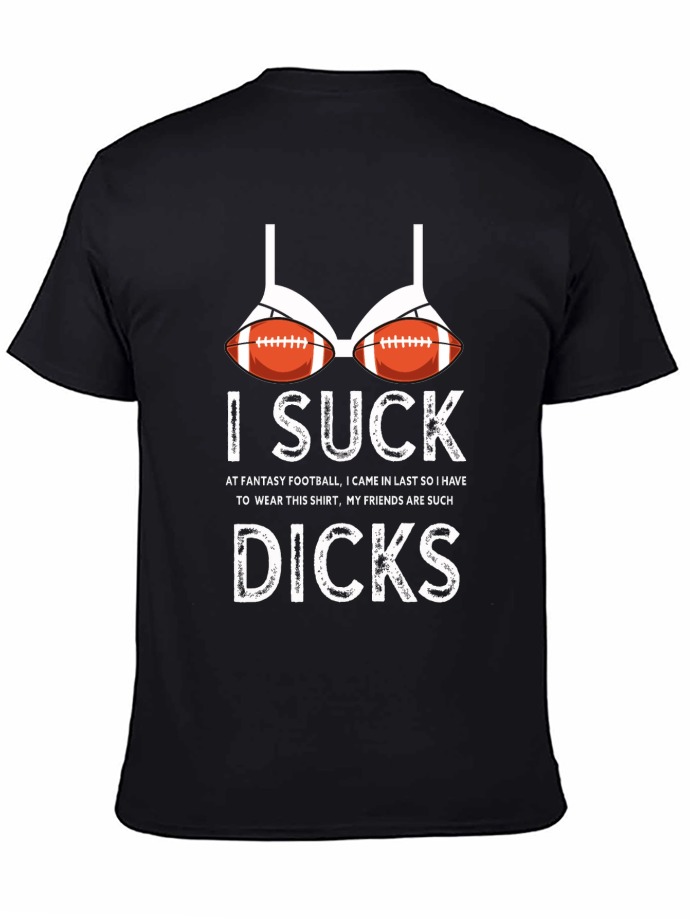 Humorous I Suck Football Bra Graphic T-Shirt