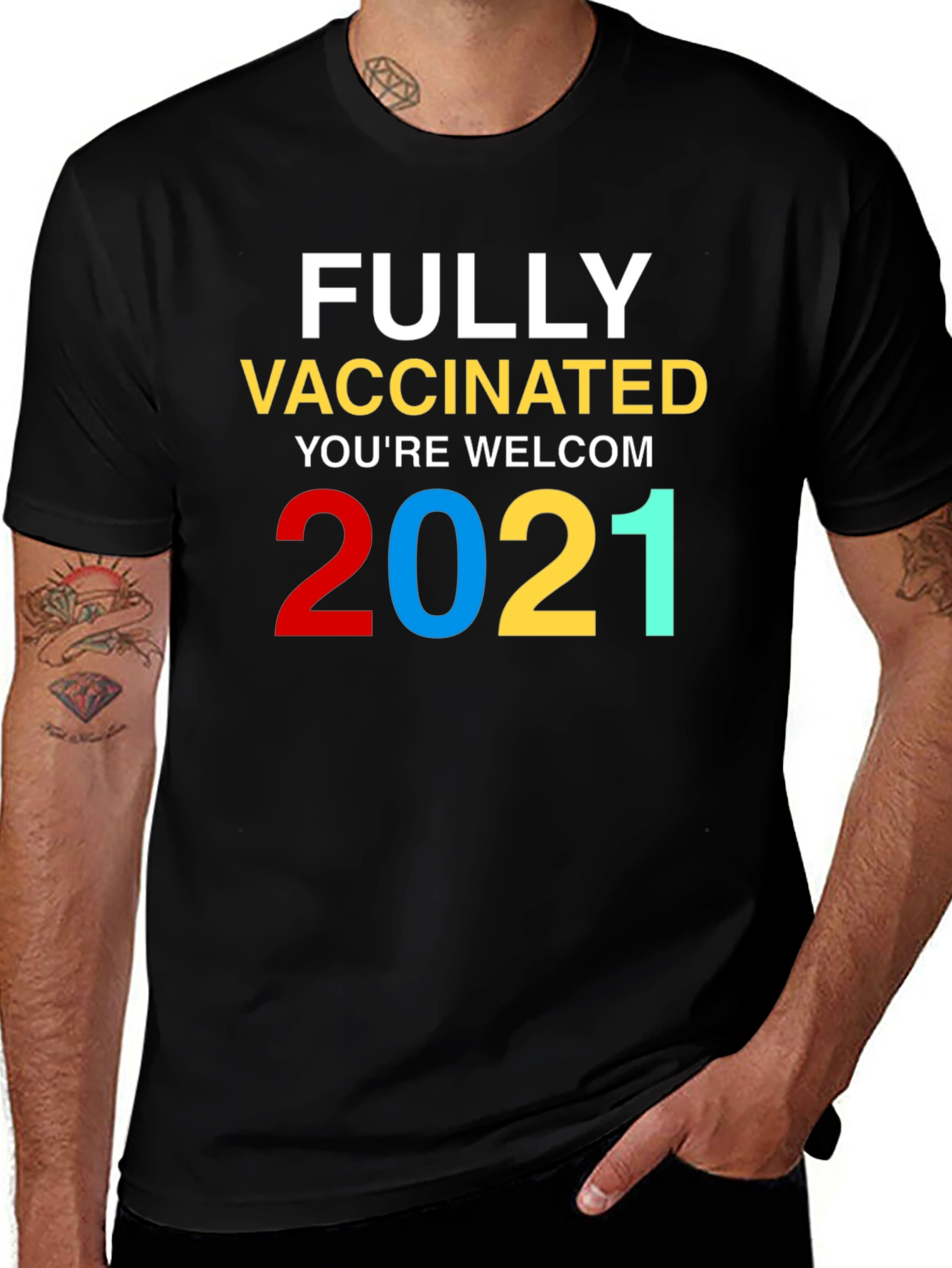 Fully Vaccinated Youre Welcome 2021 T-Shirt