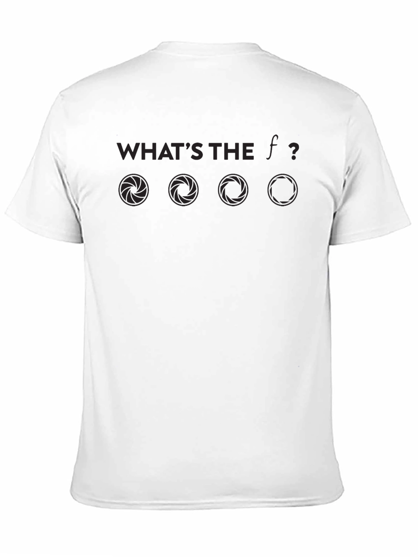 Whats the F Stop? Photography T-Shirt