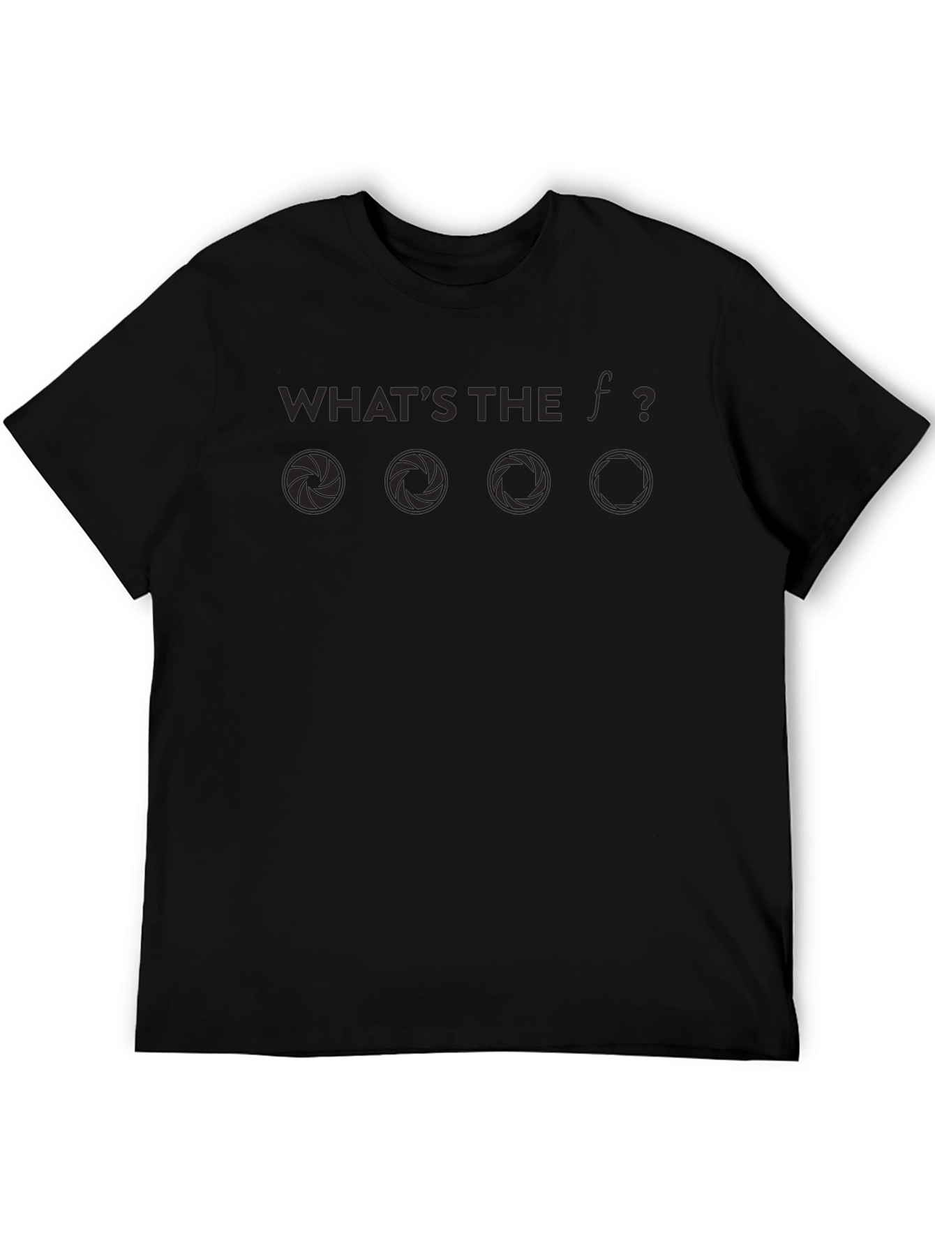 Whats the F Stop? Photography T-Shirt