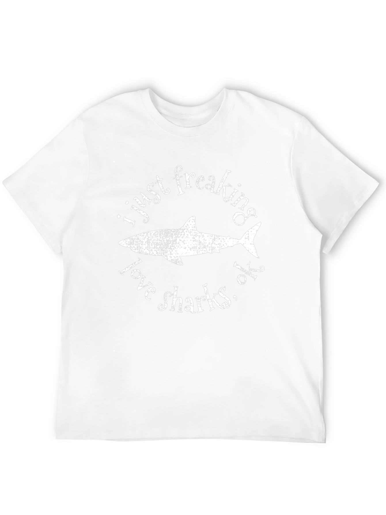 I Just Freaking Love Sharks T-Shirt