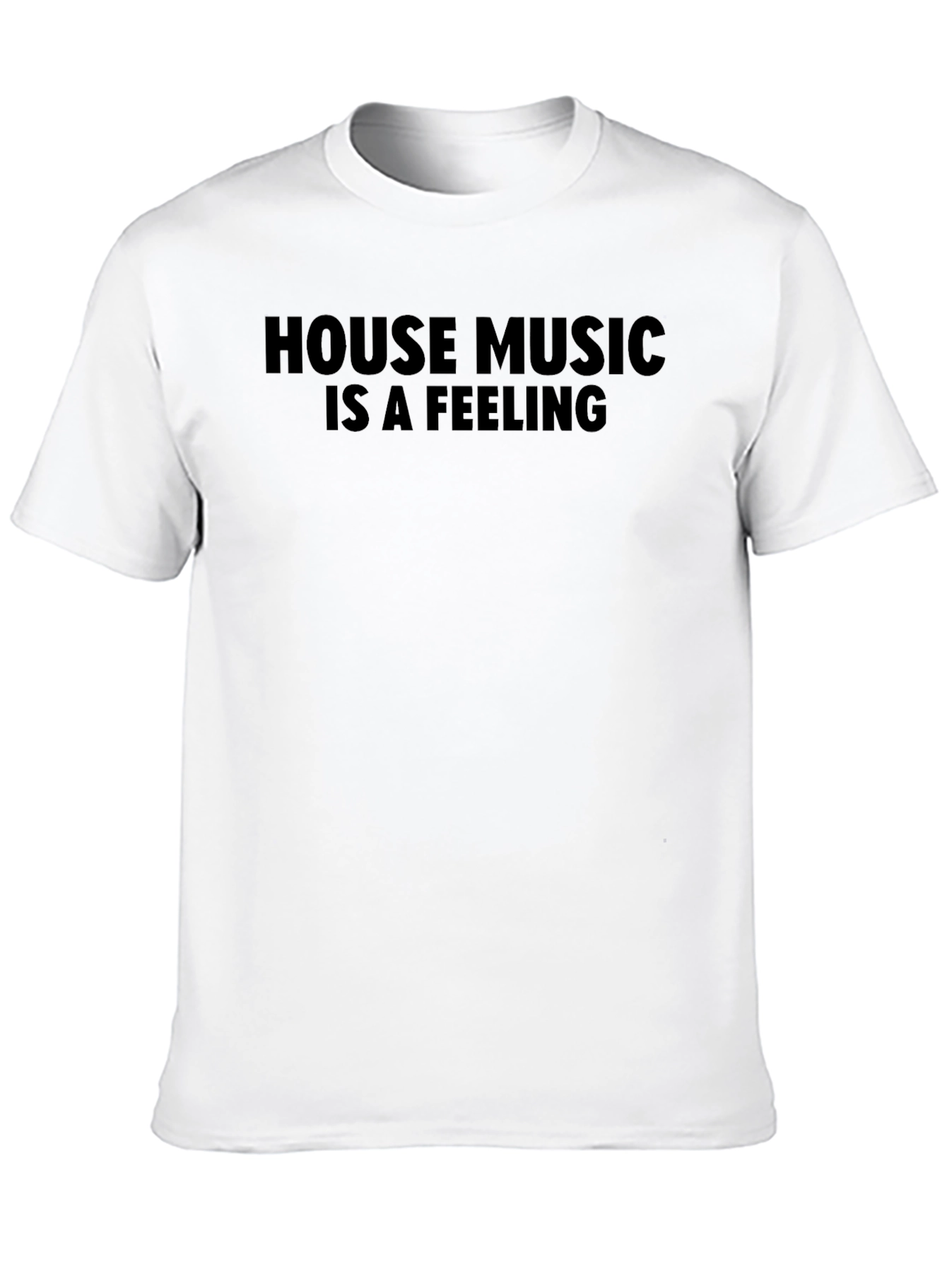 House Music Is A Feeling Tee
