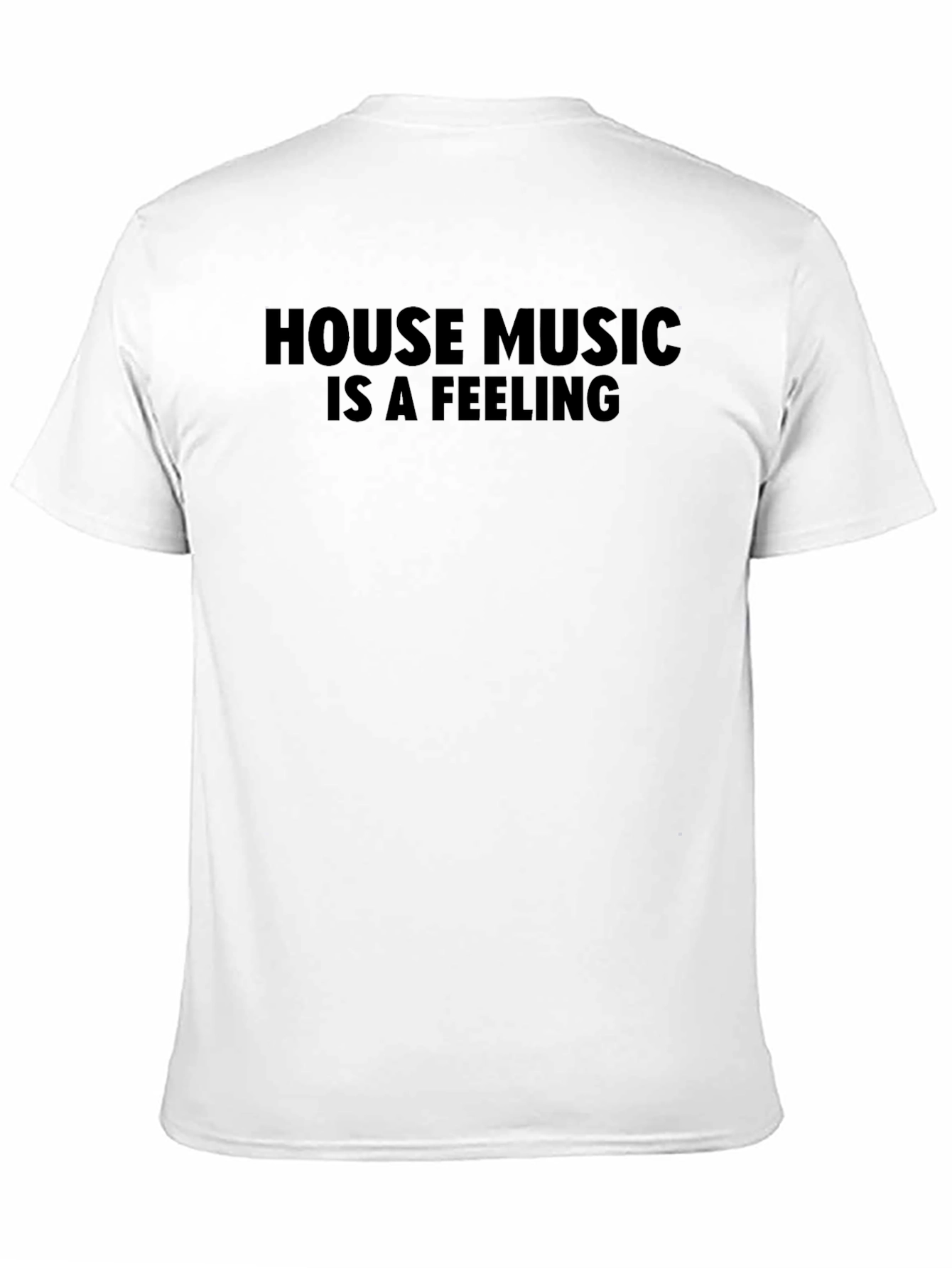 House Music Is A Feeling Tee