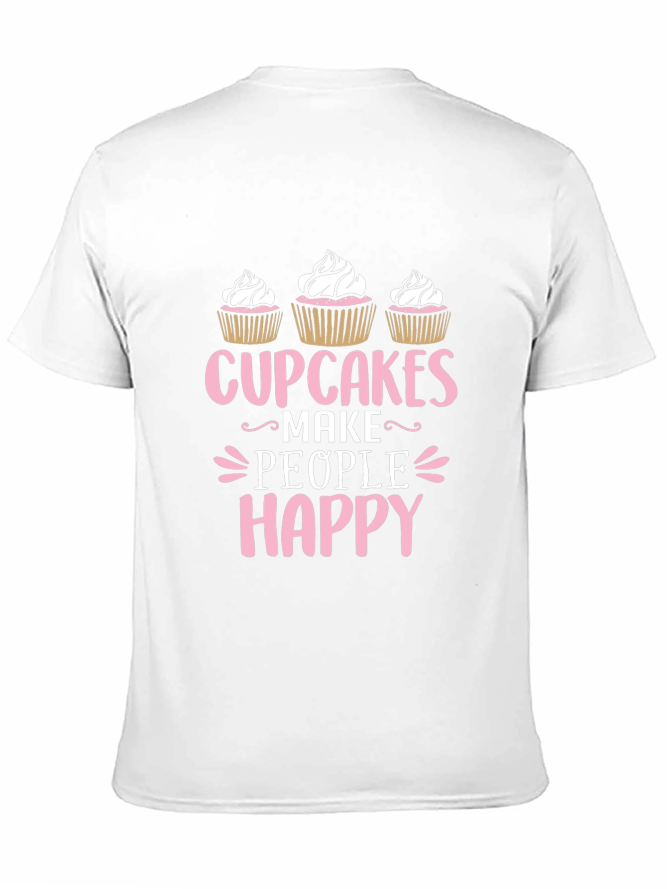 Cupcakes Make People Happy T-Shirt