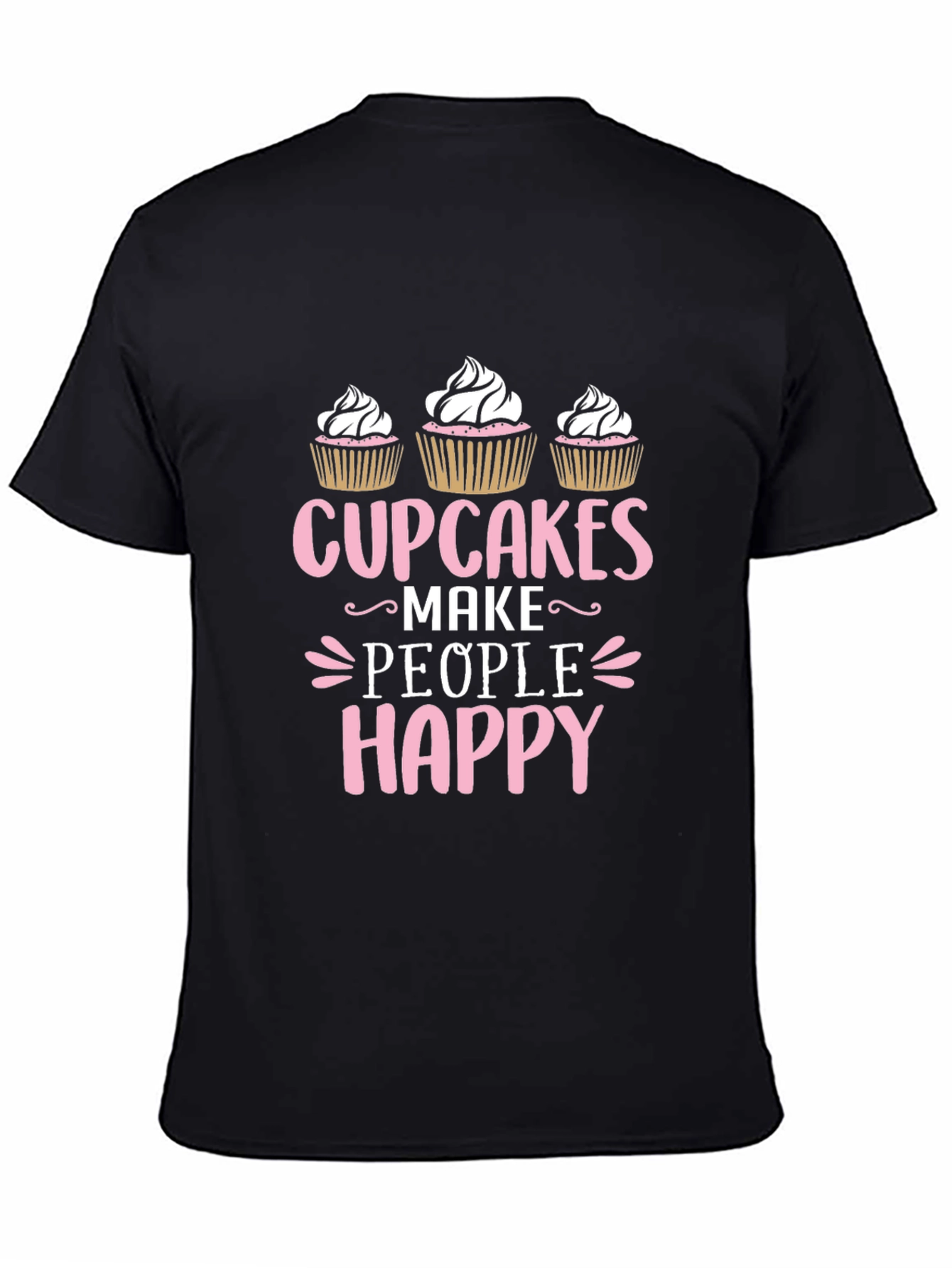Cupcakes Make People Happy T-Shirt