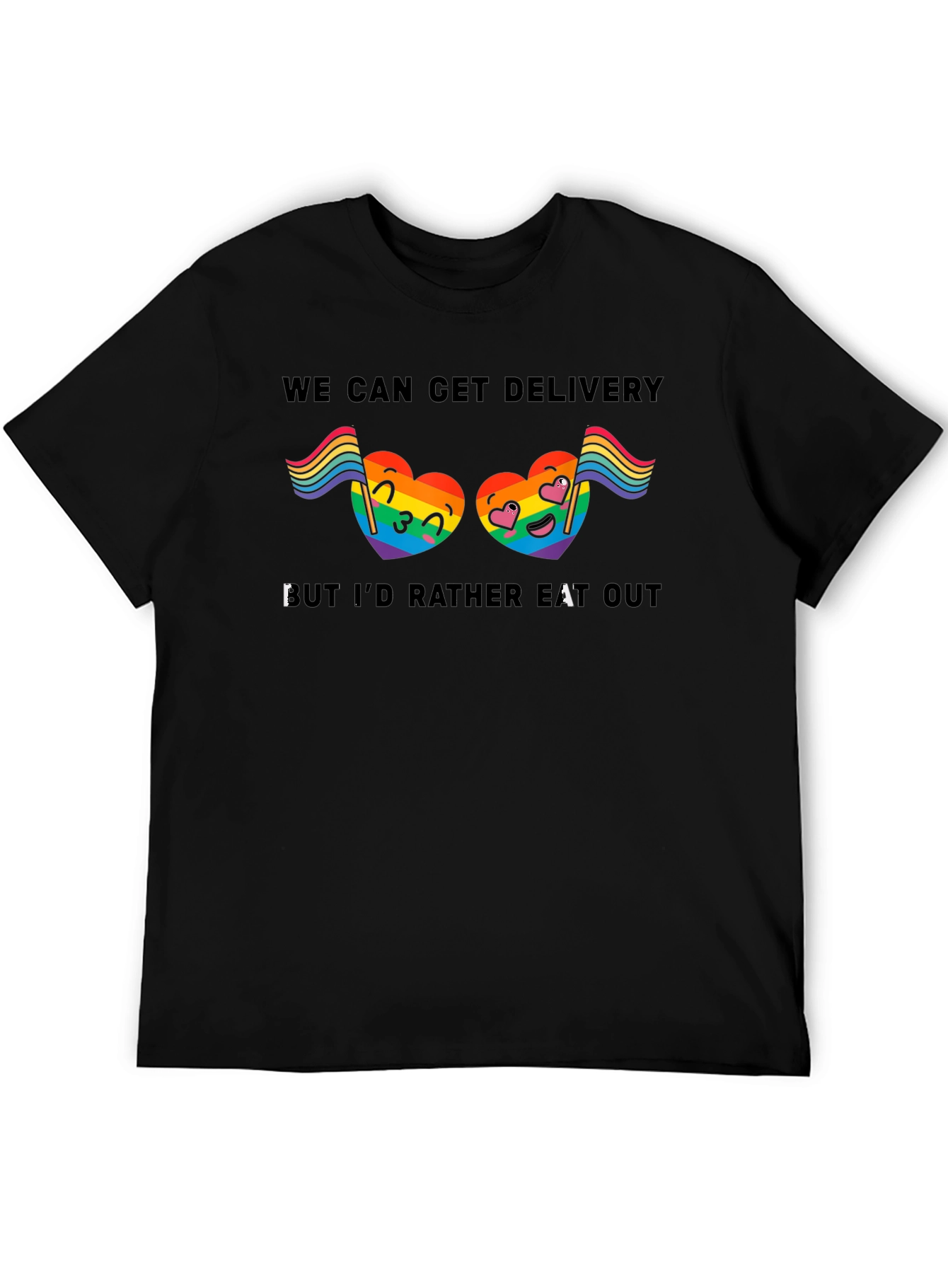 LGBTQ+ Pride T-Shirt: Delivery or Eat Out?