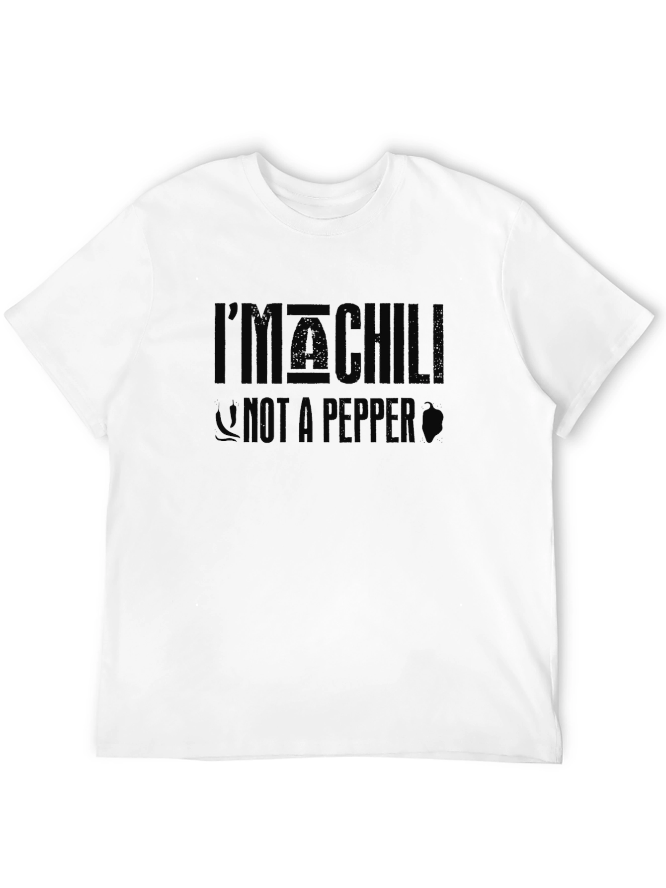 Im a CHILL Not A PEPPER Graphic T-Shirt