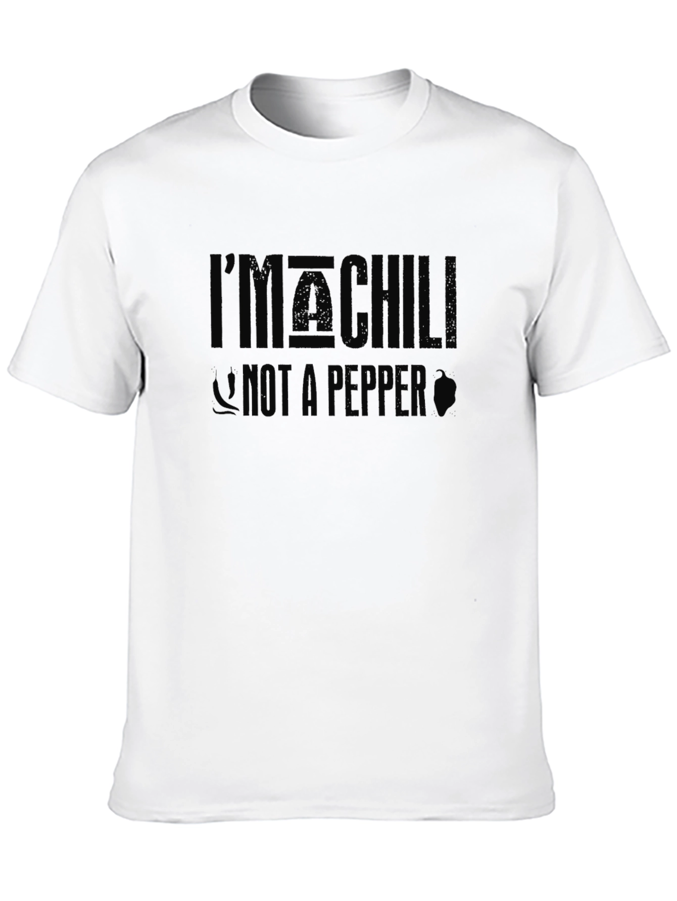 Im a CHILL Not A PEPPER Graphic T-Shirt