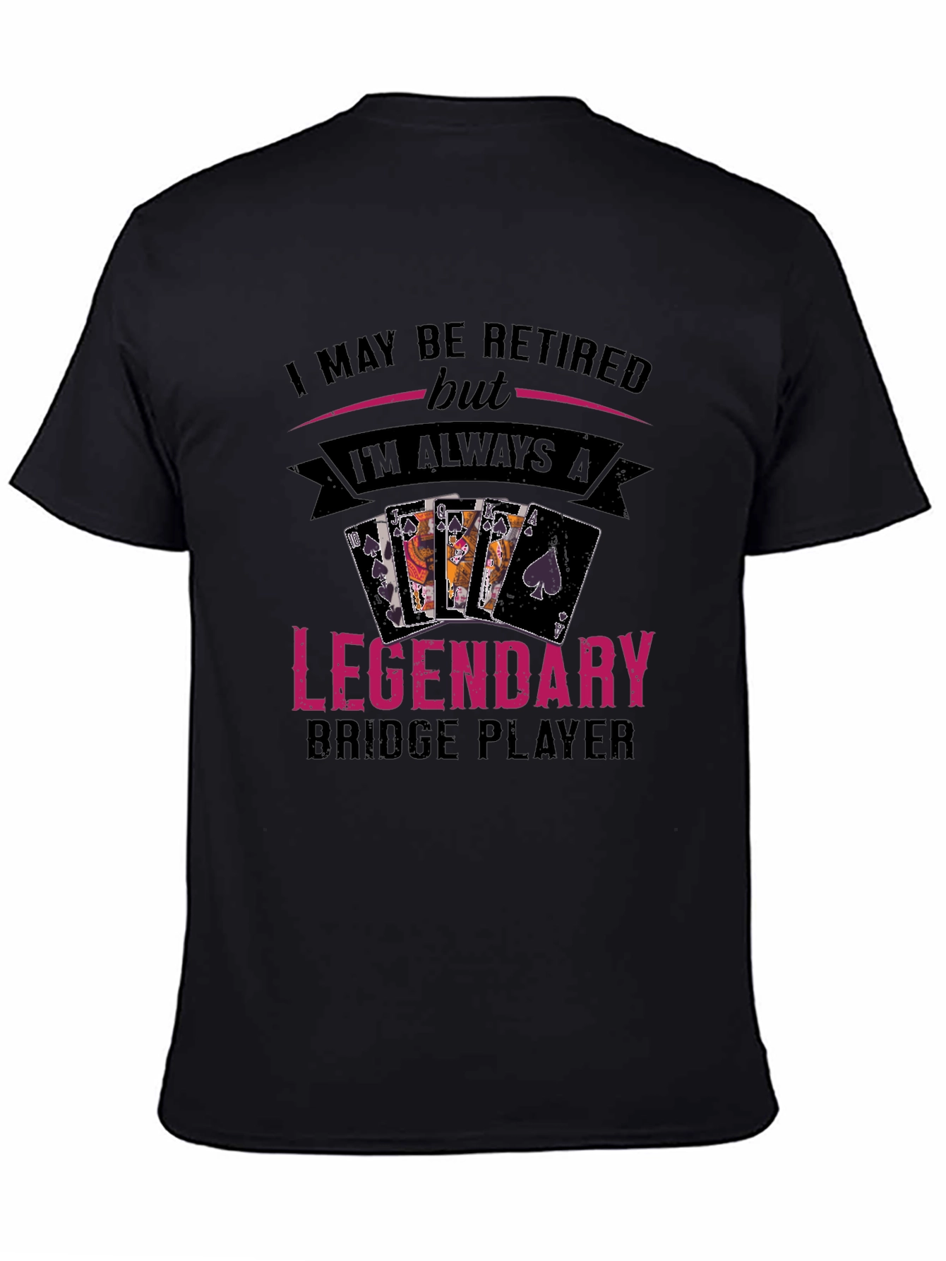Retired Legendary Bridge Player T-Shirt