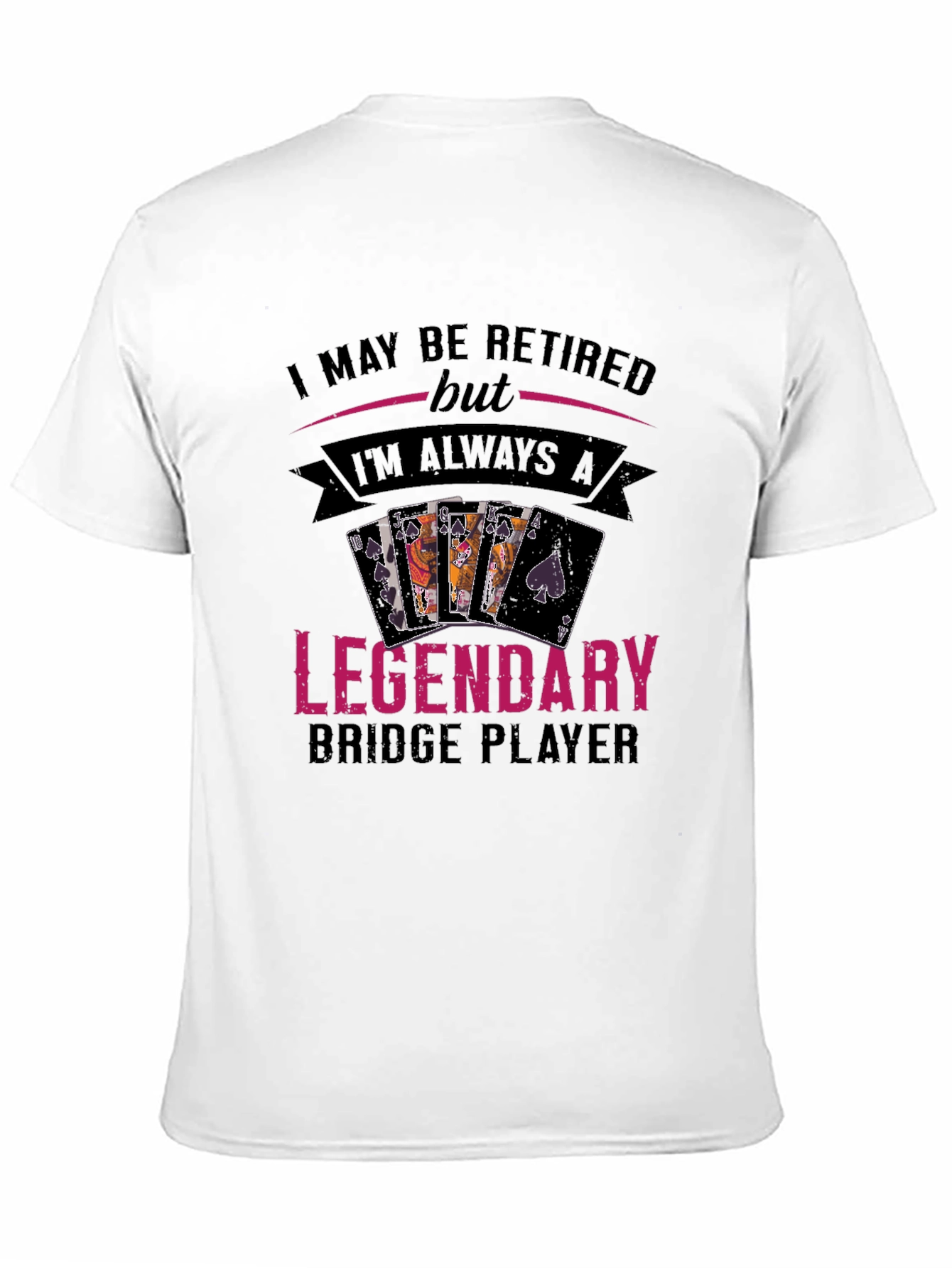 Retired Legendary Bridge Player T-Shirt