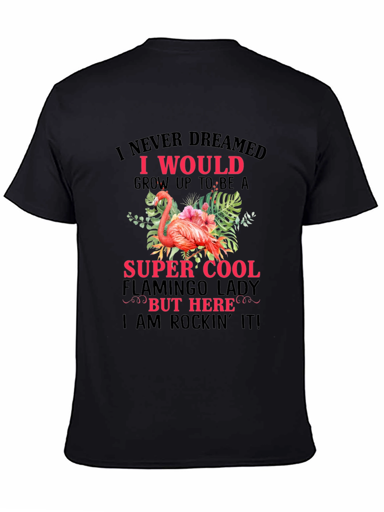 Flamingo Lady T-Shirt - Super Cool Womens Tee