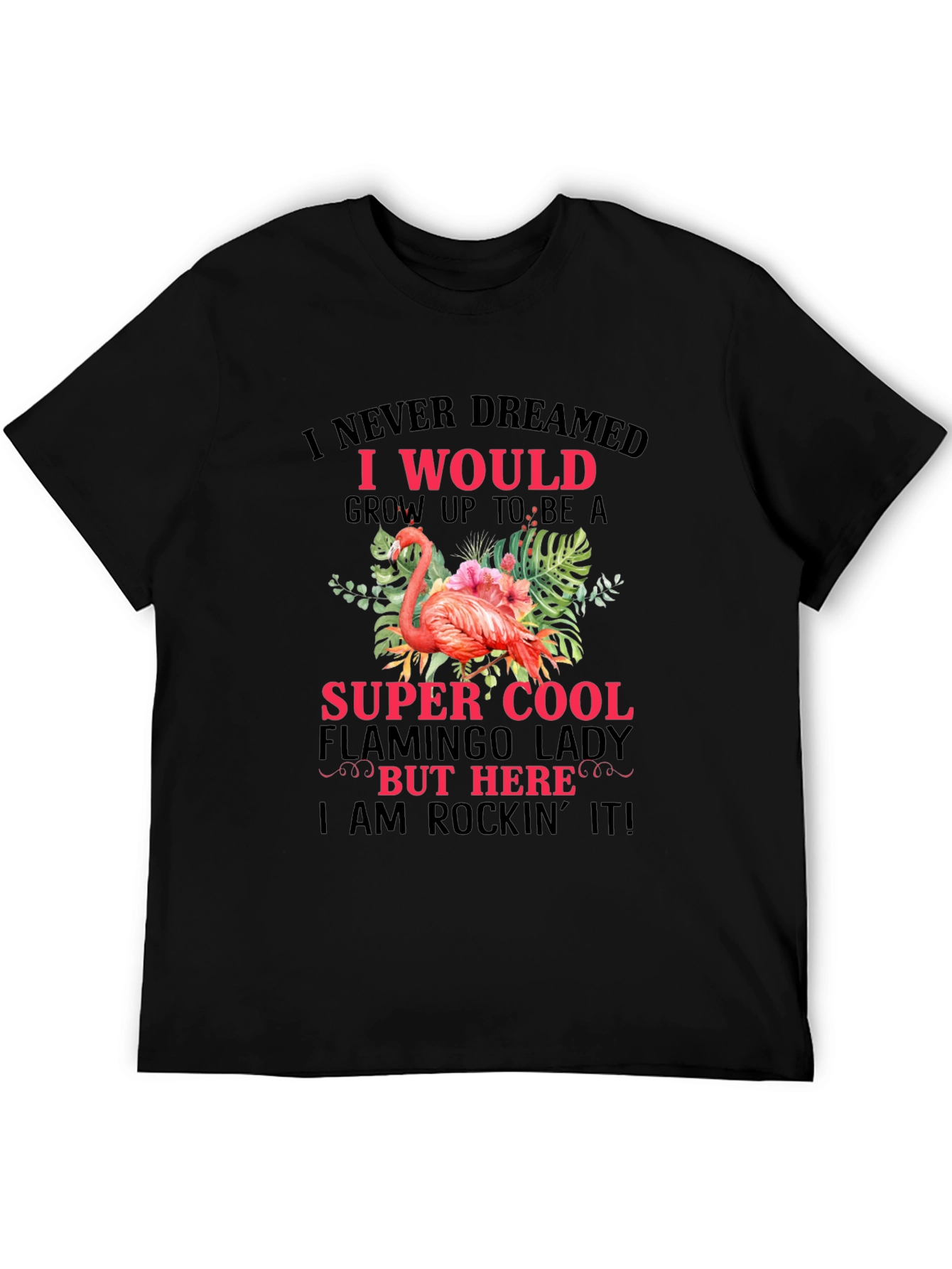 Flamingo Lady T-Shirt - Super Cool Womens Tee