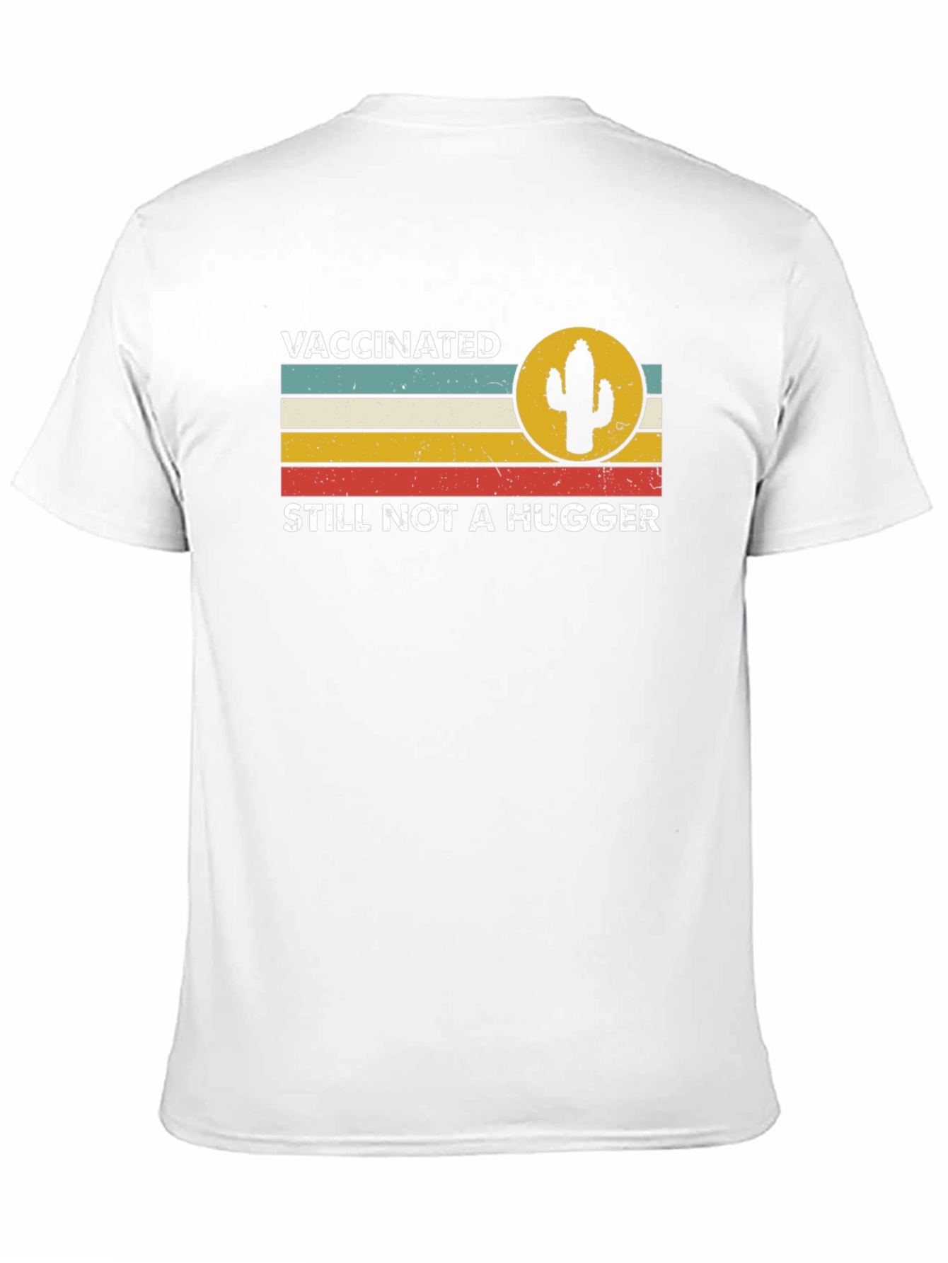 Vaccinated Still Not a Hugger Graphic Tee