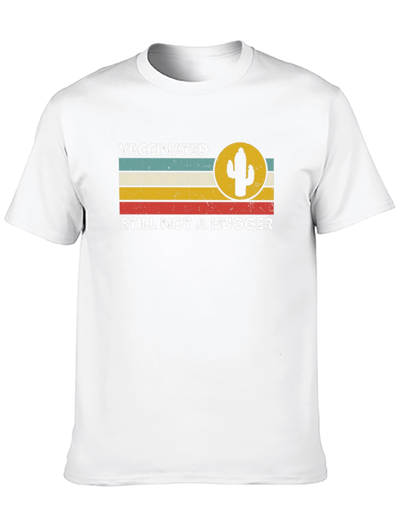 Vaccinated Still Not a Hugger Graphic Tee