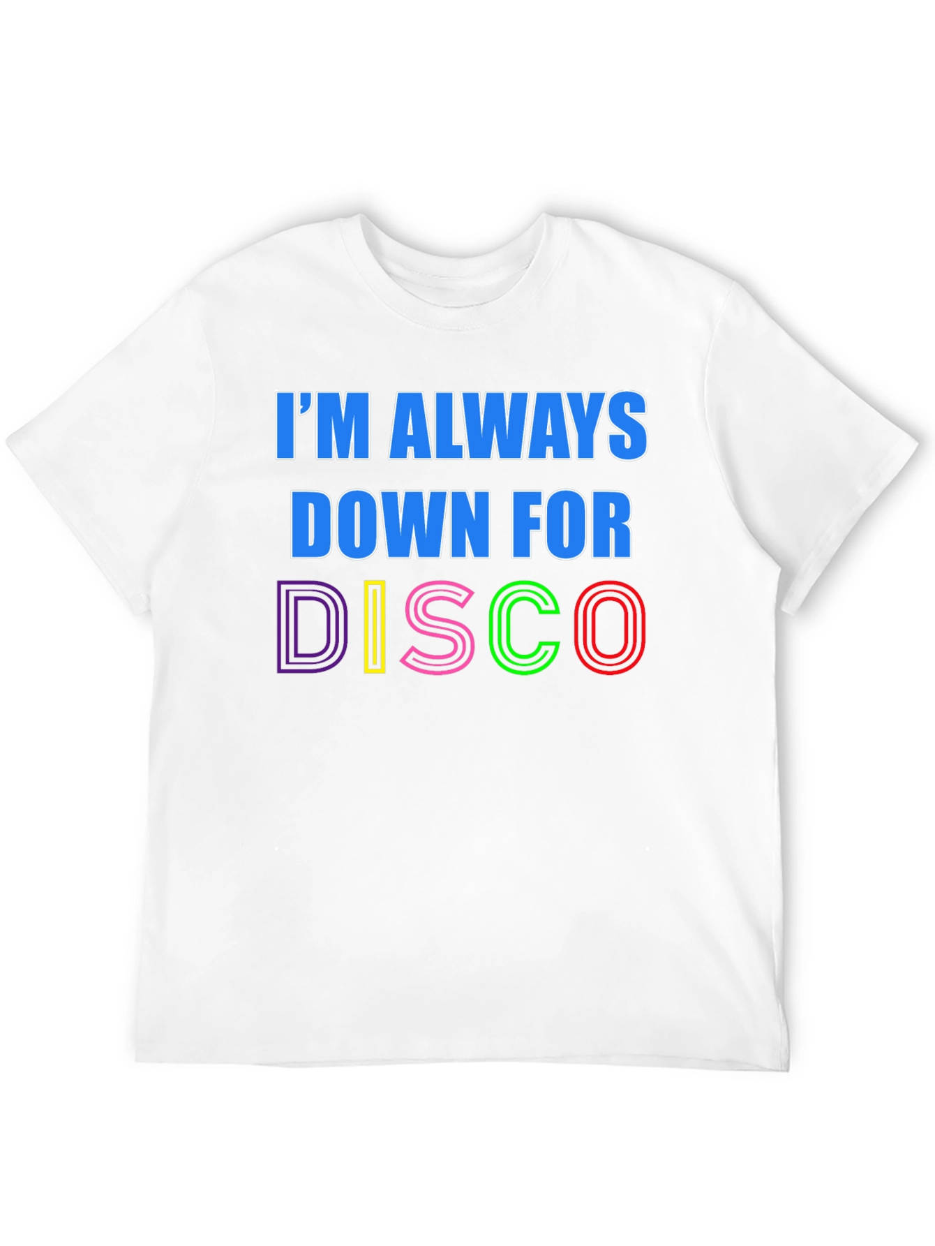 Im Always Down For Disco Black T-Shirt