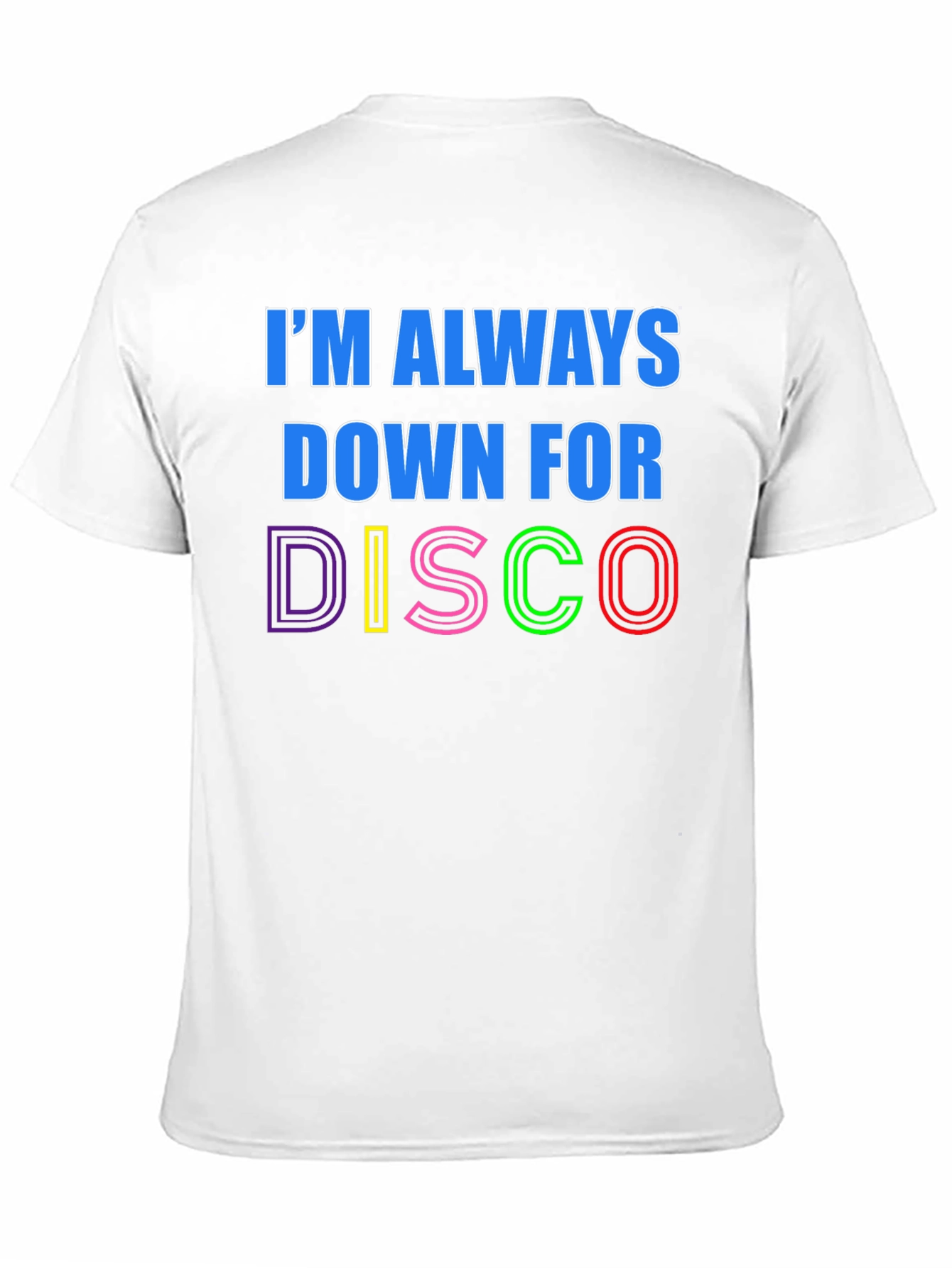 Im Always Down For Disco Black T-Shirt