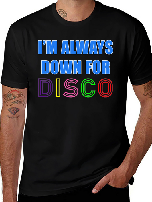 Im Always Down For Disco Black T-Shirt