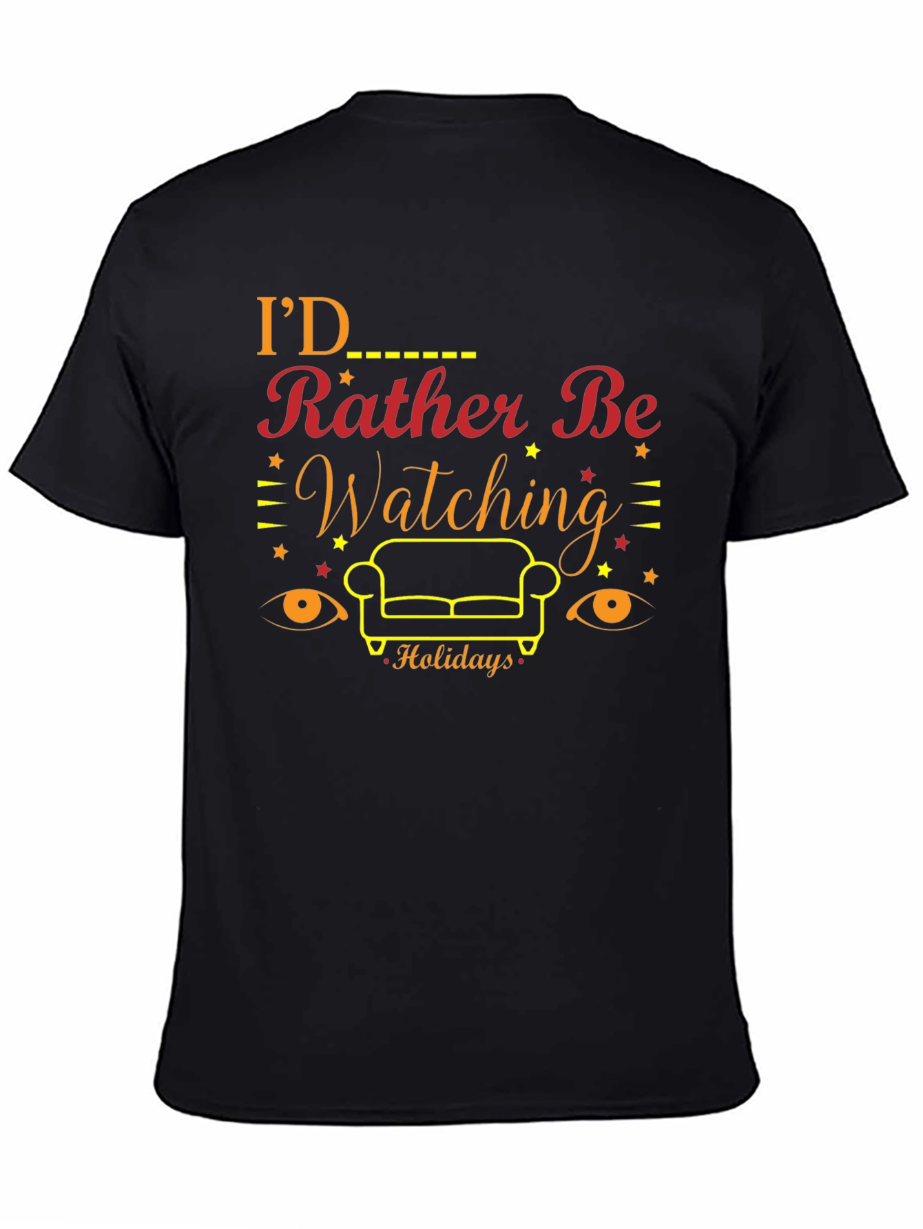 Id Rather Be Watching Holidays T-Shirt