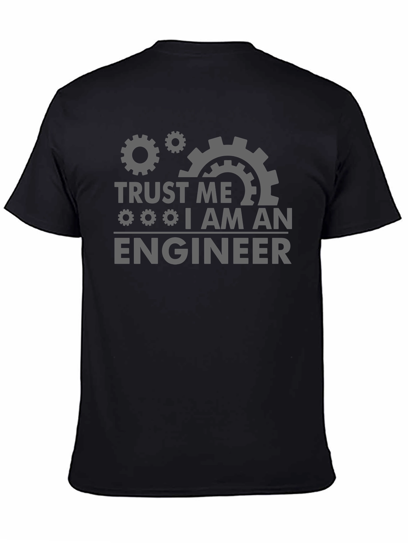 Trust Me Im An Engineer Black T-Shirt