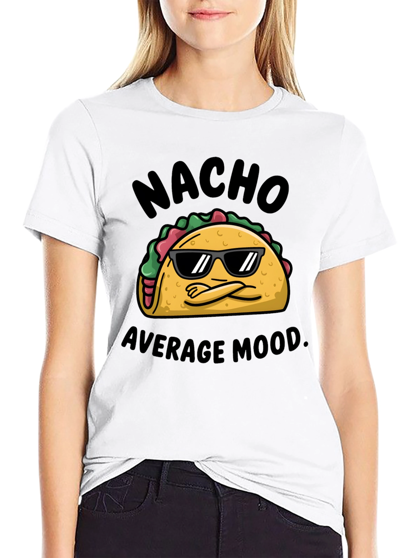 Nacho Average Mood T-Shirt - Cool Taco Design