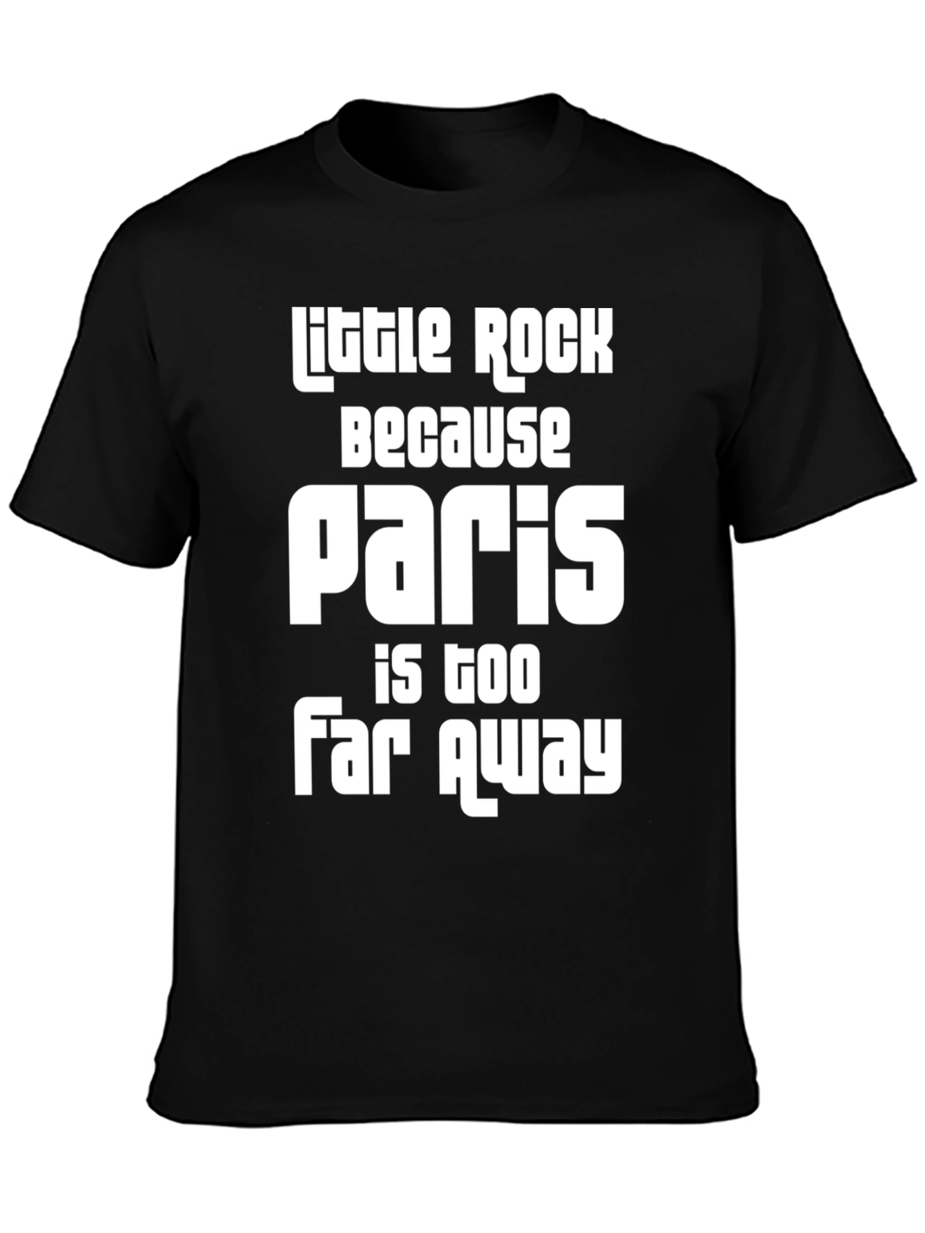 Little Rock Paris Too Far Away Graphic Tee