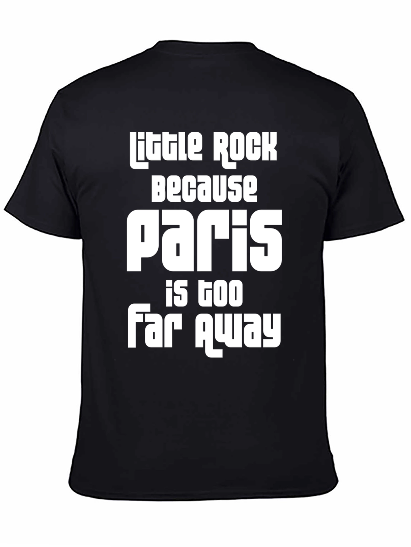 Little Rock Paris Too Far Away Graphic Tee