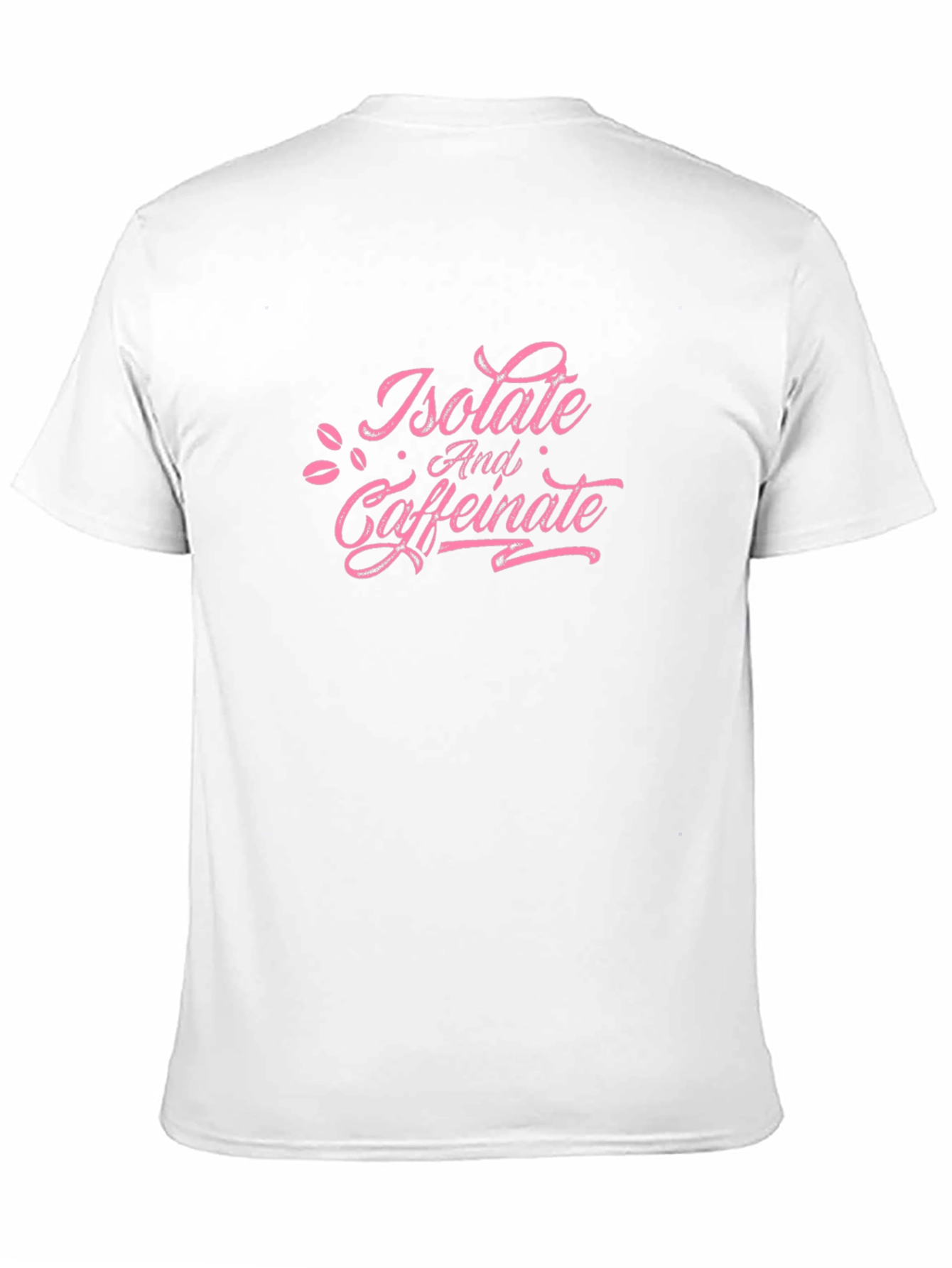 Isolate and Caffeinate Black T-Shirt
